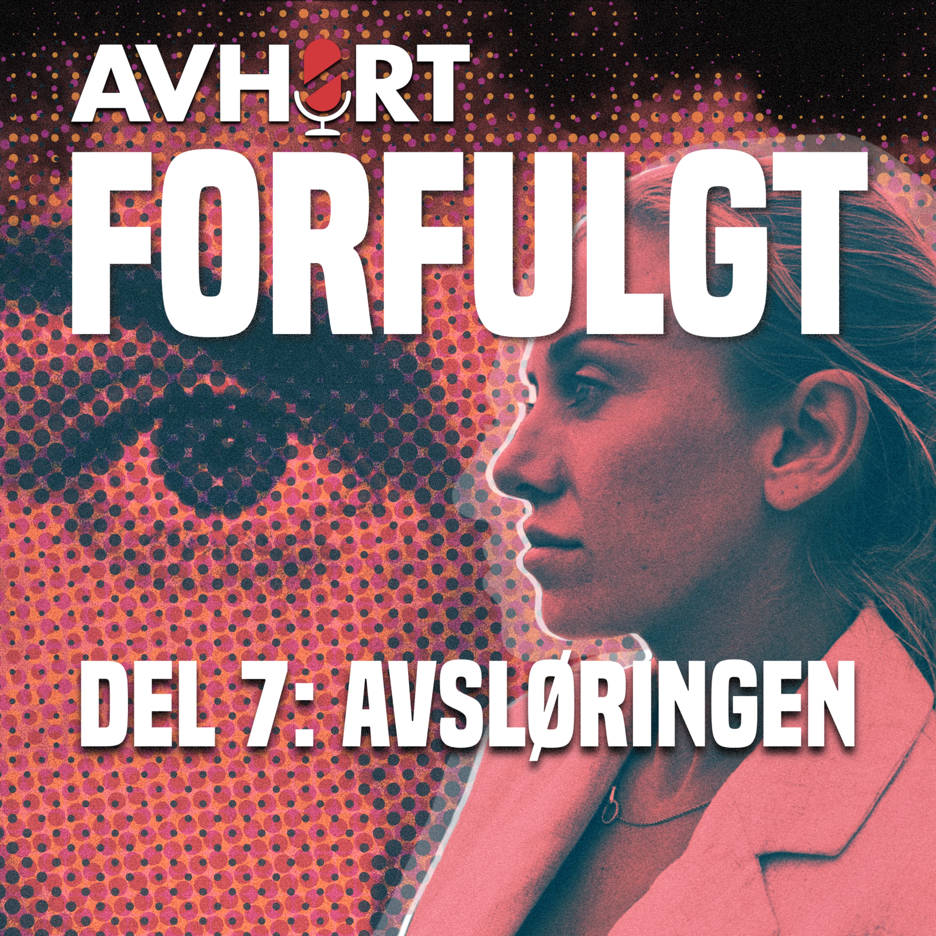 Forfulgt Del 7: Avsløringen