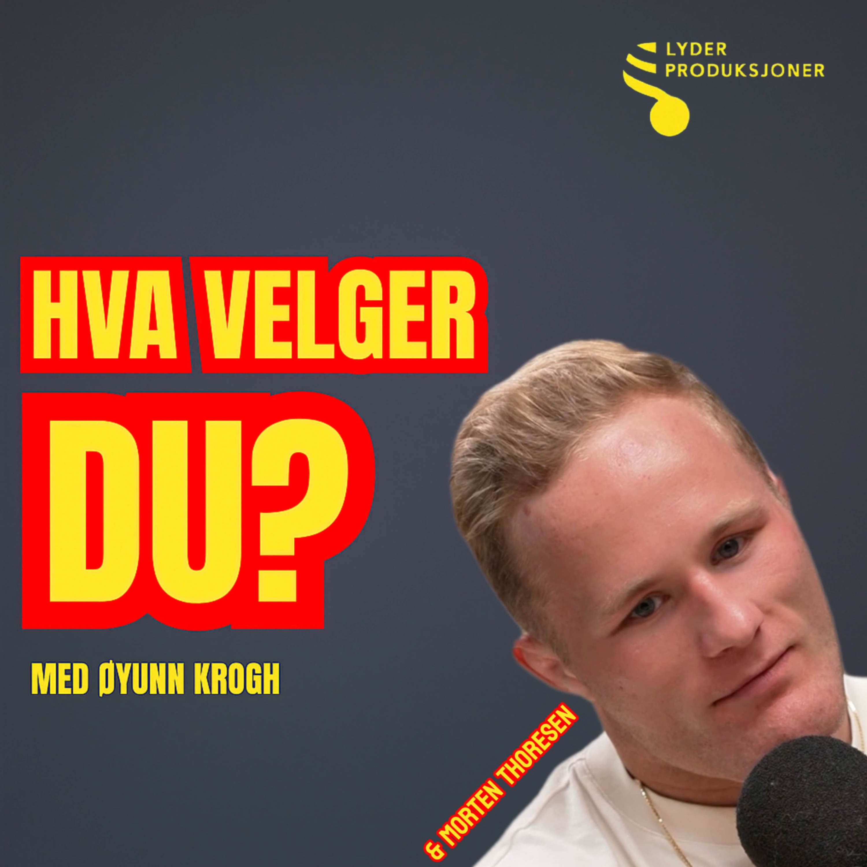 Hva velger du?