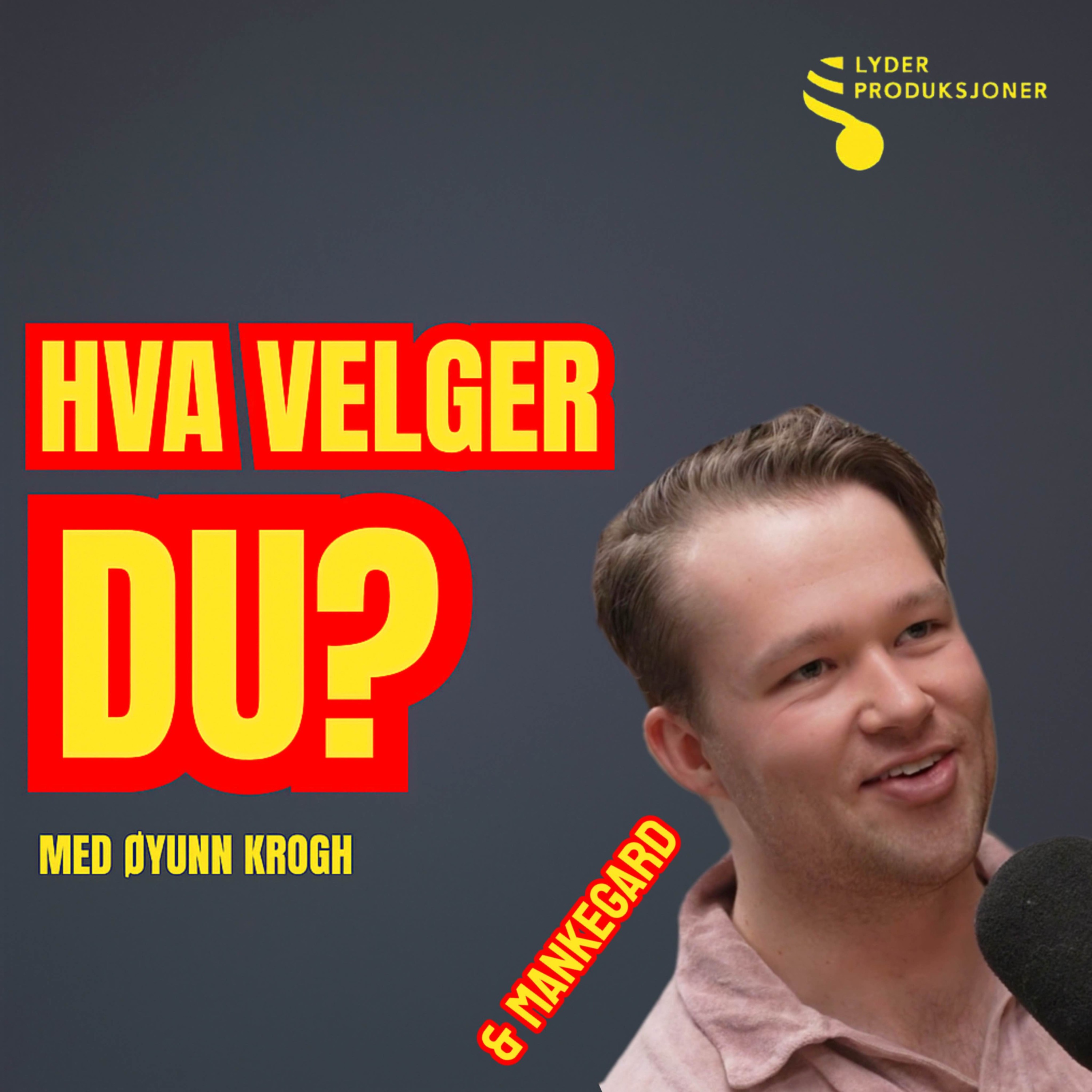 Hva velger du?