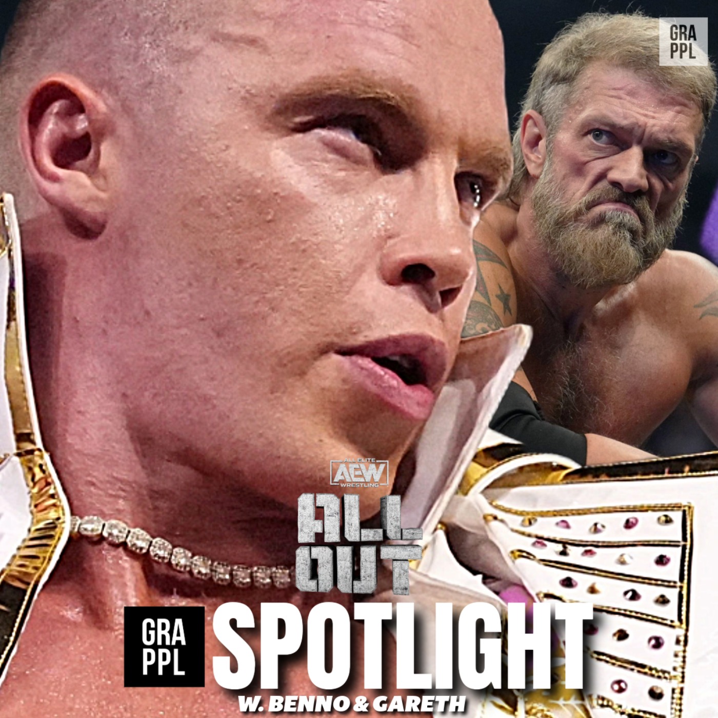 Spotlight - AEW All Out Review w. Benno & Gareth (Fletcher vs Hangman, Moxley vs Darby, COPE, Jack Perry, Eddie Kingston)