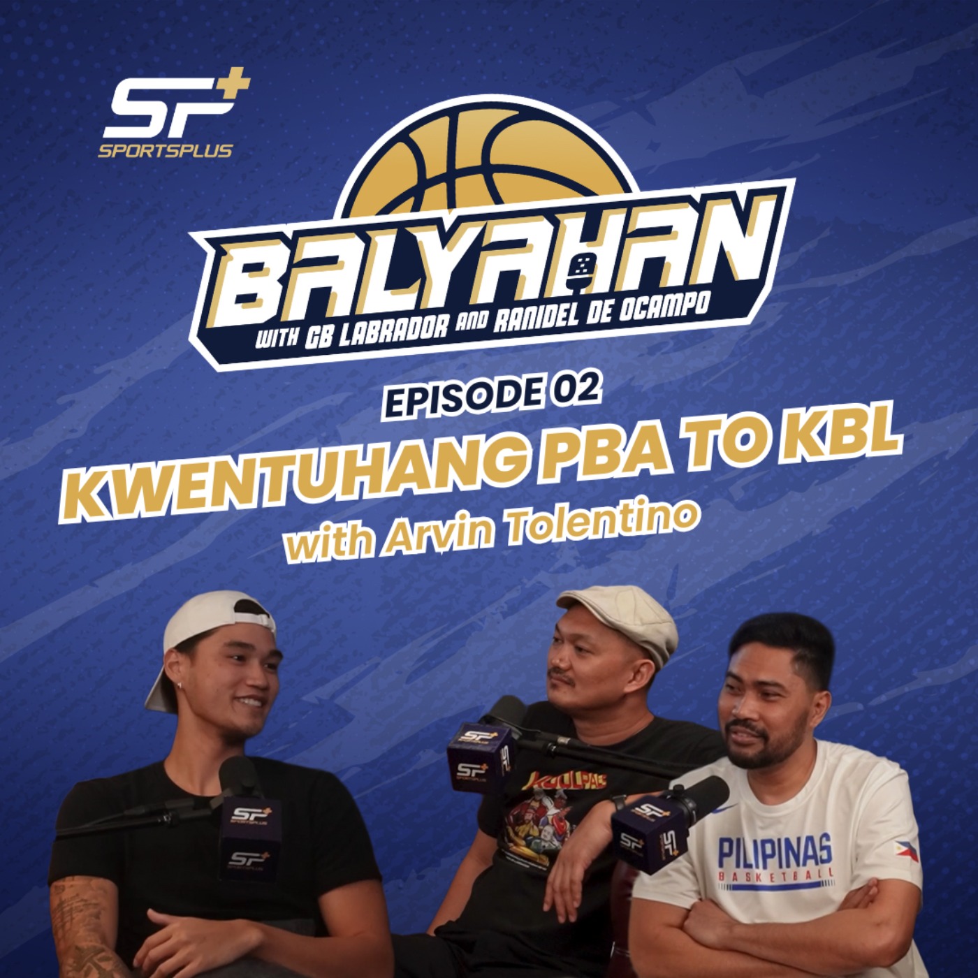 Ep 2 Kwentuhang PBA to KBL with Arvin Tolentino