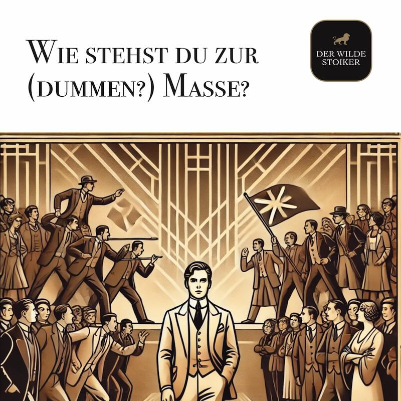 Wie stehst du zur (dummen?) Masse? (#199)