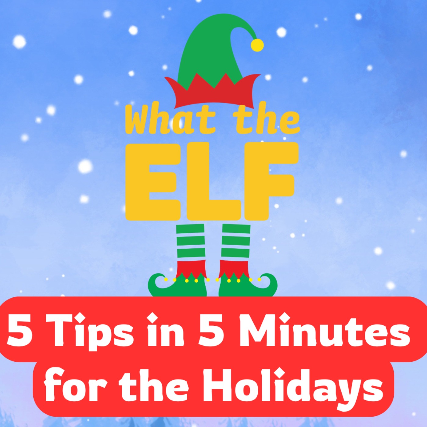 5 Tips in 5 Minutes on Surviving the Holidays!
