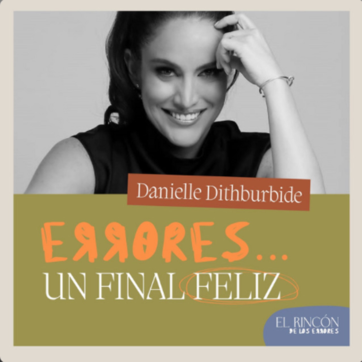 EPISODIOS FAVORITOS | Tocar fondo es otra forma de volver a comenzar - Danielle Dithurbide