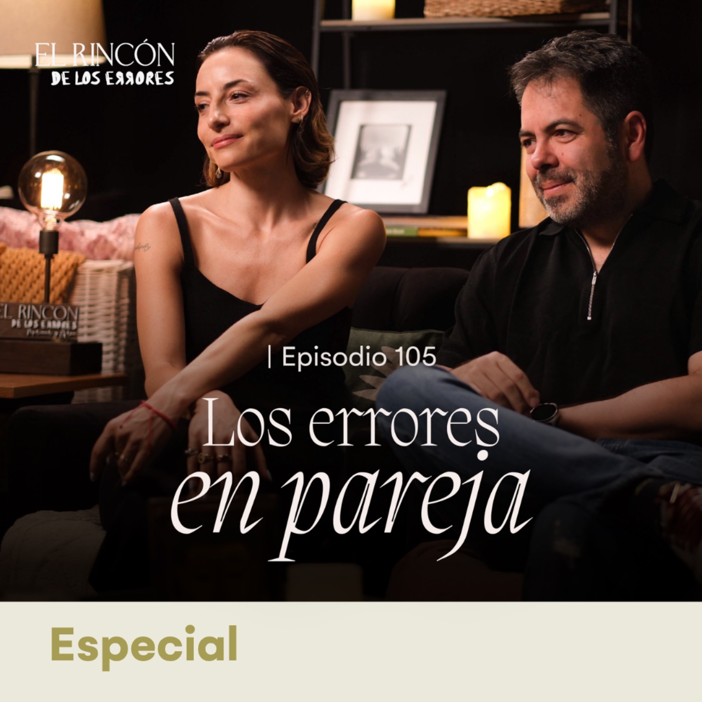 EPISODIO ESPECIAL | Los errores en pareja