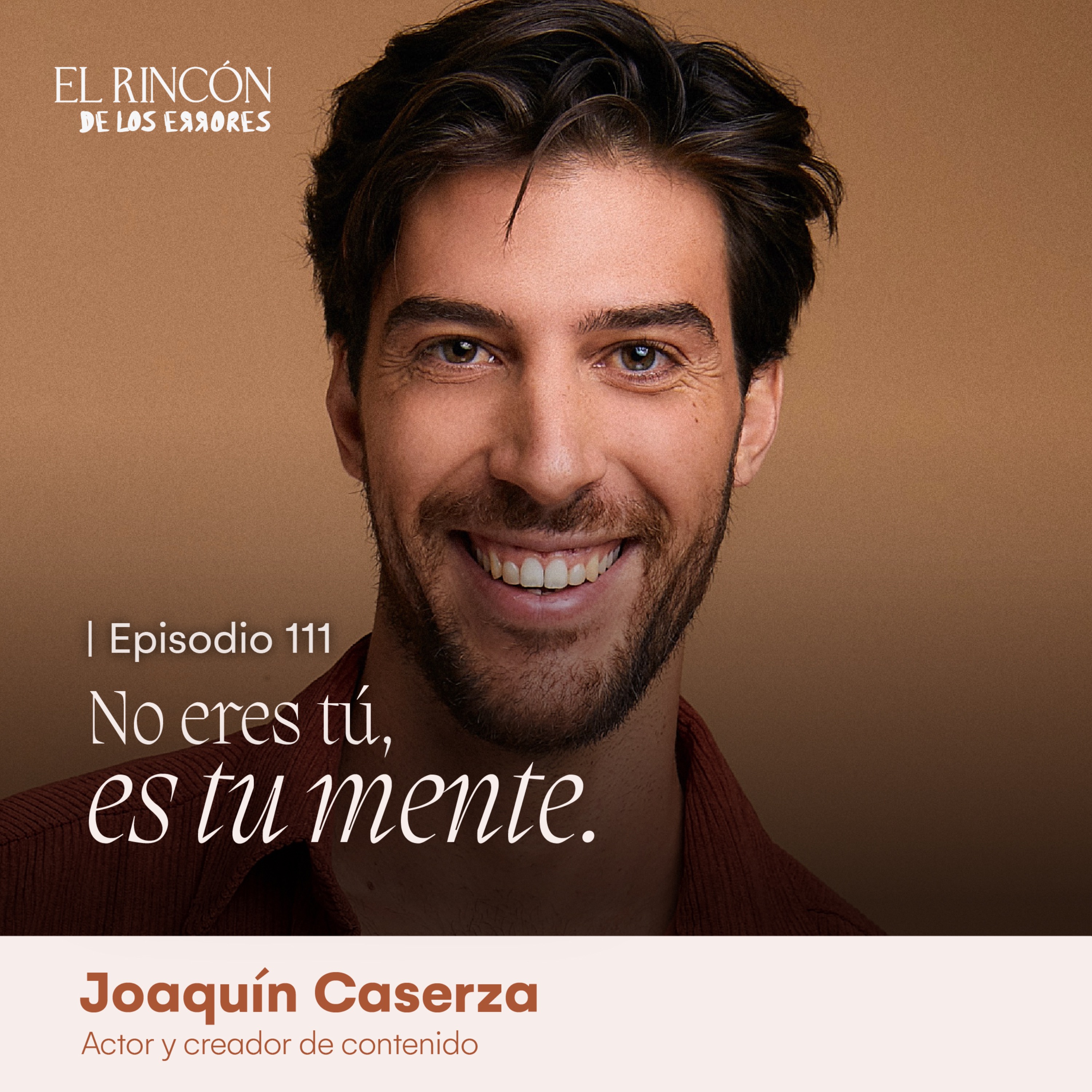 No eres tú, es tu mente | Joaquín Caserza