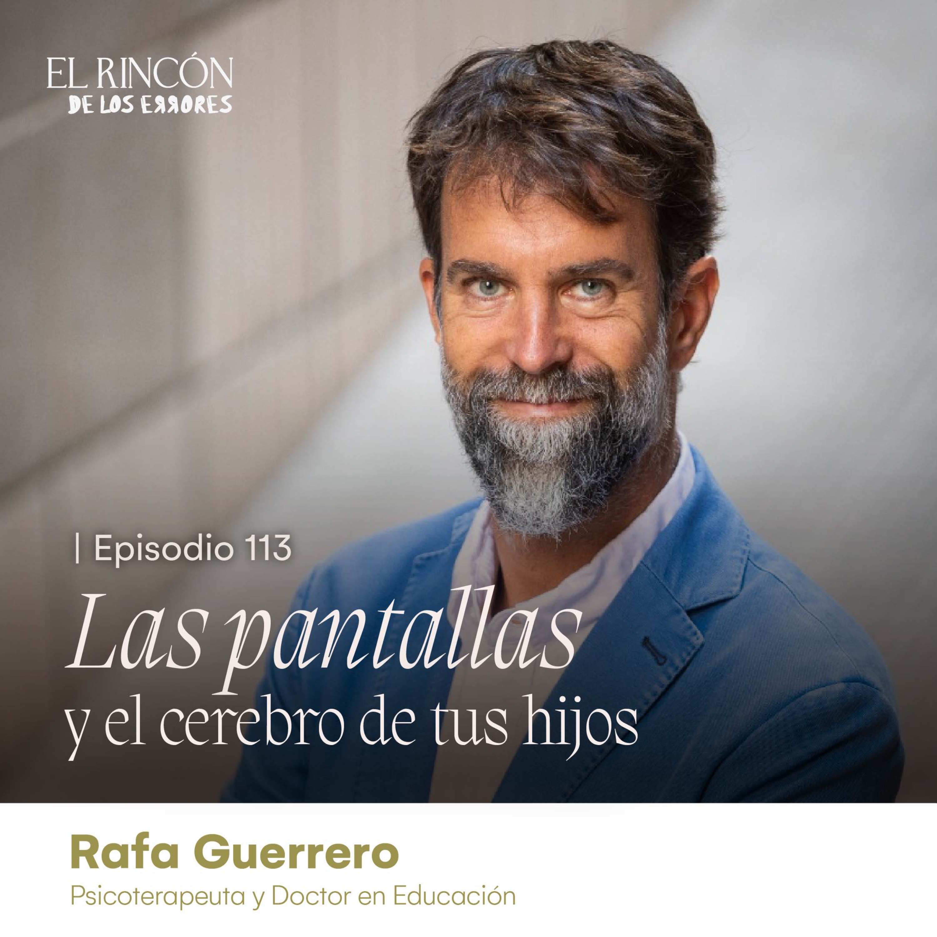 Las pantallas y el cerebro de tus hijos | Rafa Guerrero