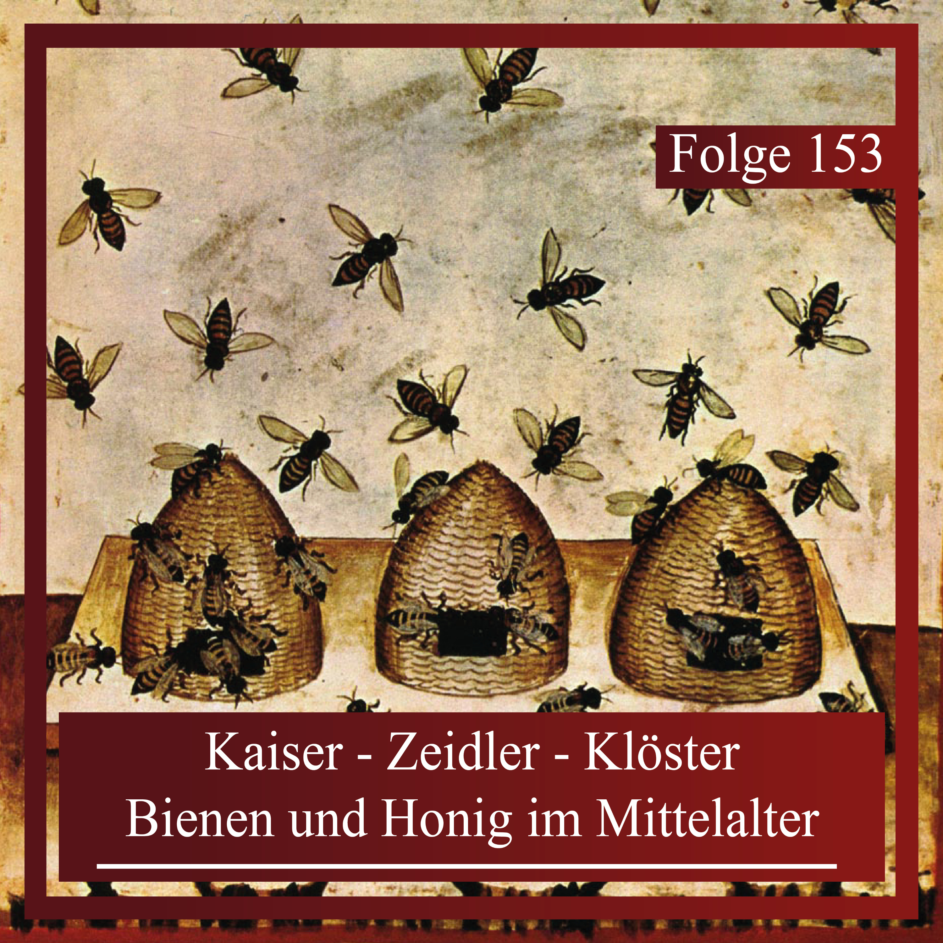Kaiser - Zeidler - Klöster. Bienen und Honig im Mittelalter