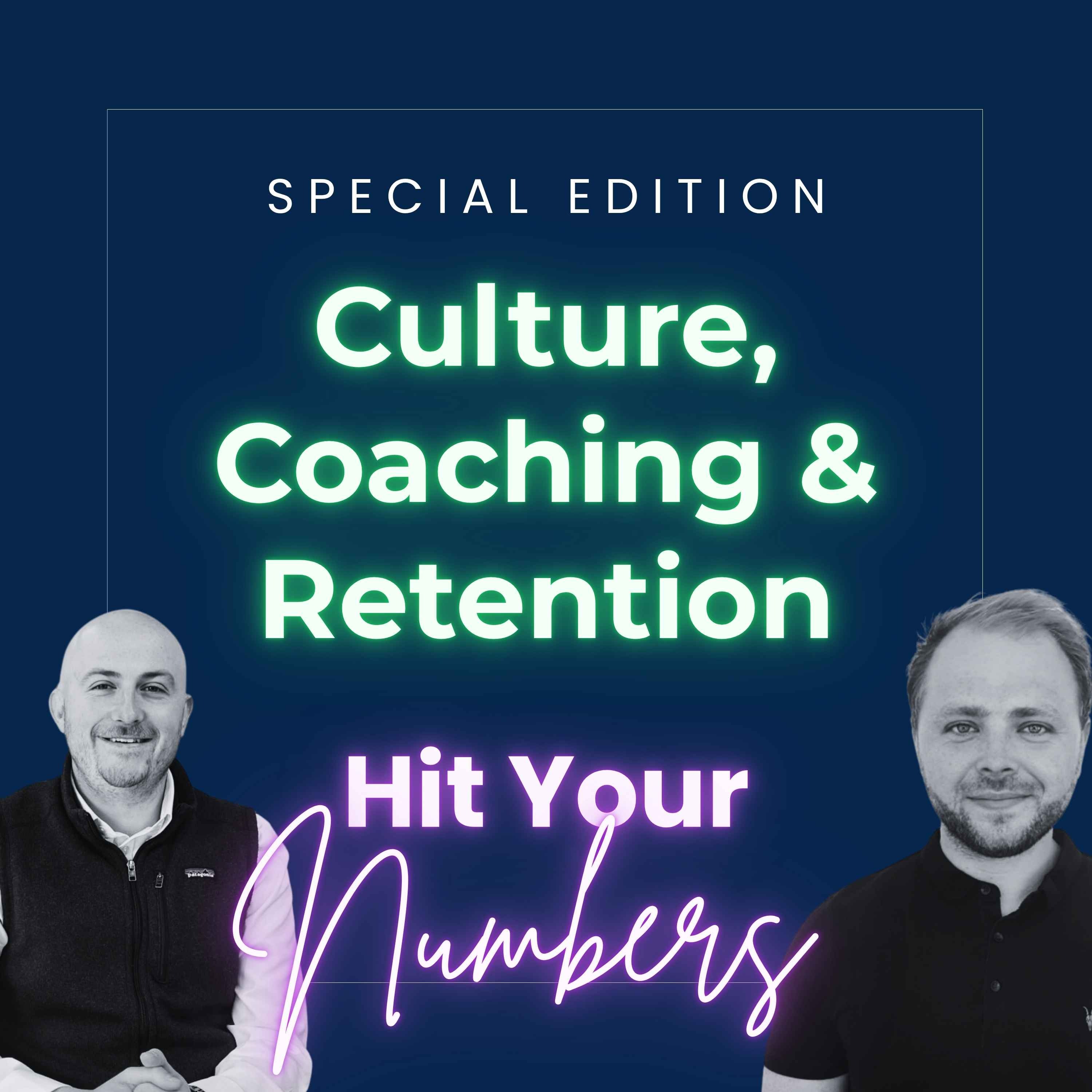 Culture, Coaching & Retention