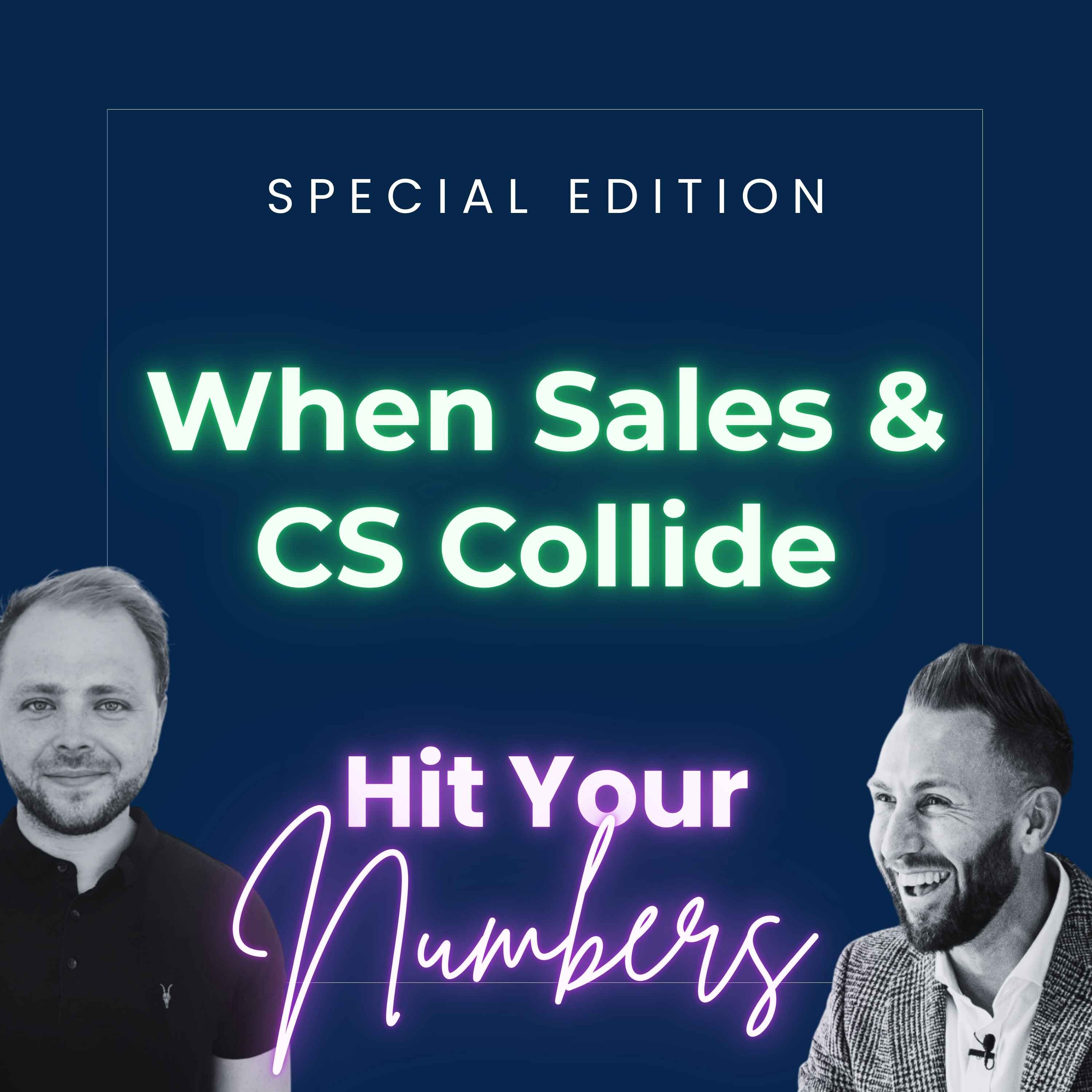 When Sales & CS Collide