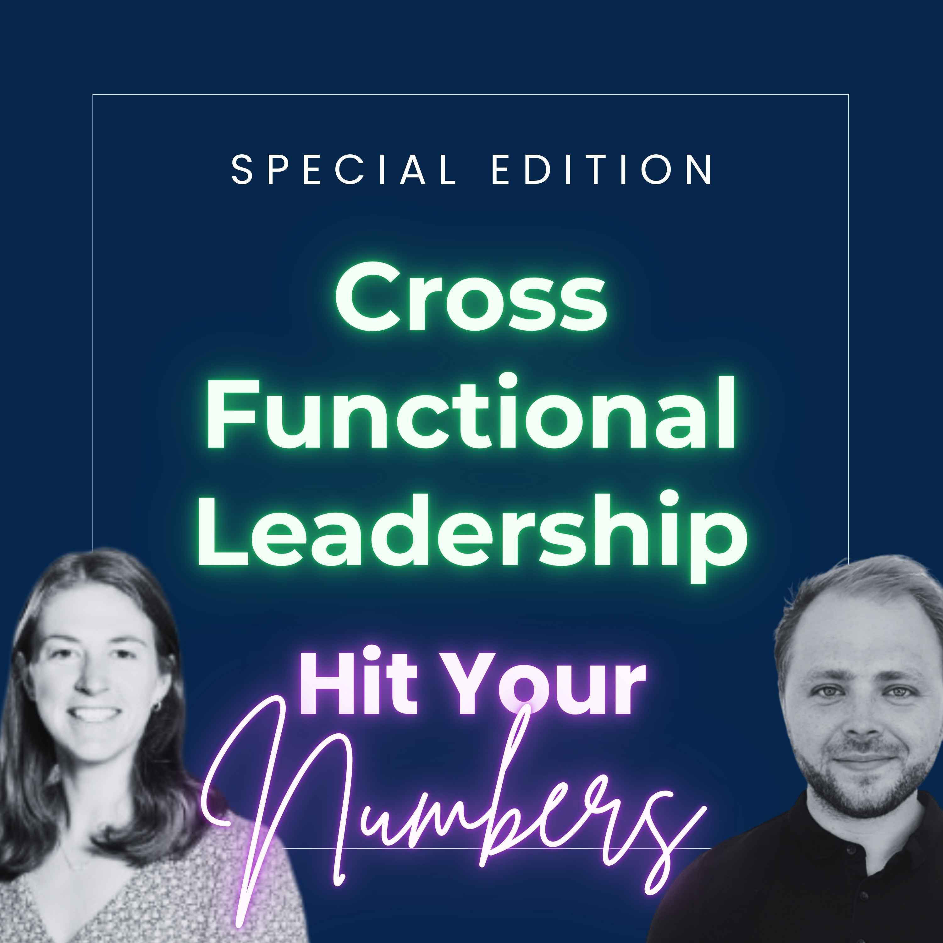 Cross Functional Leadership and Managing Up episode artwork