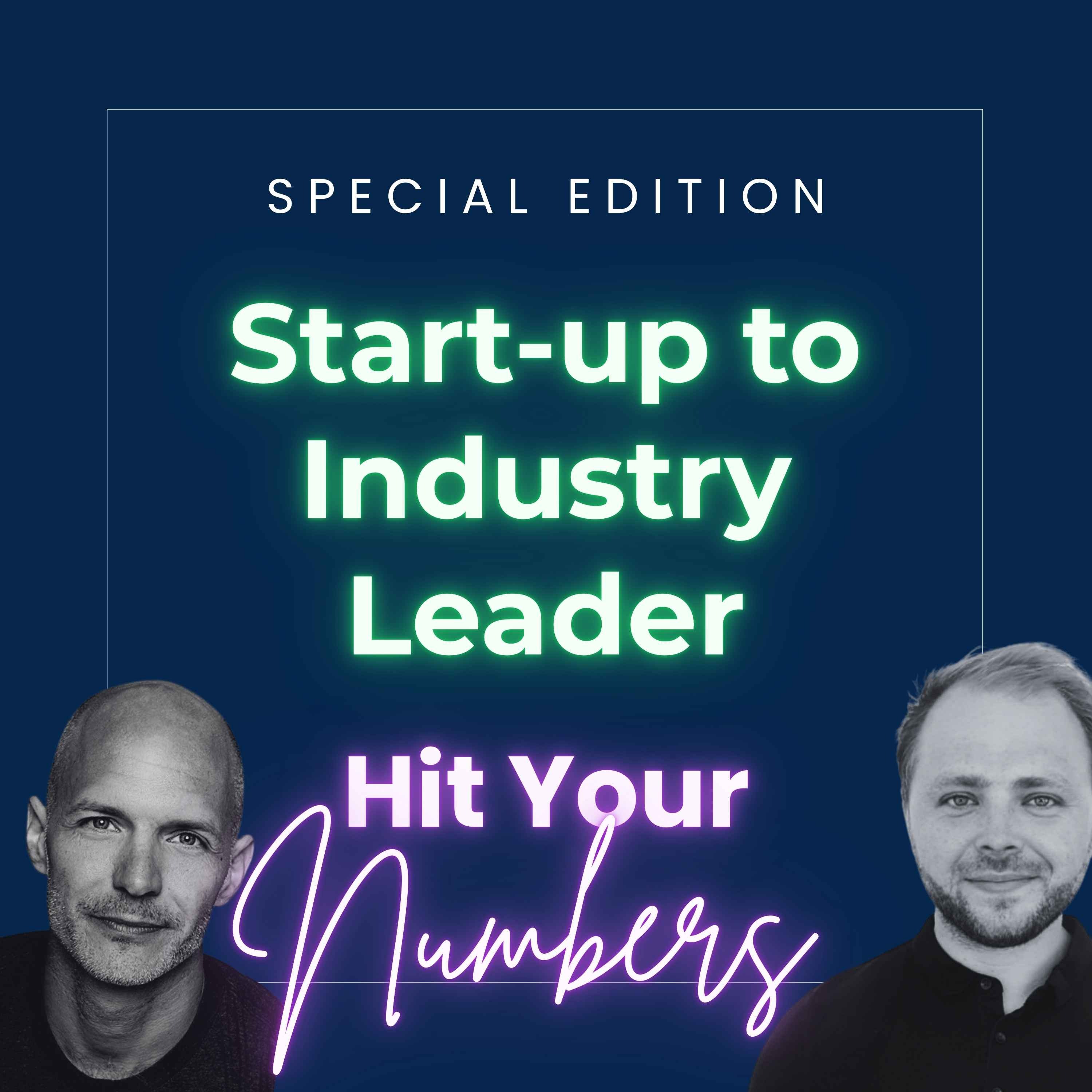 Start-up to Scale-up to Industry Leader episode artwork