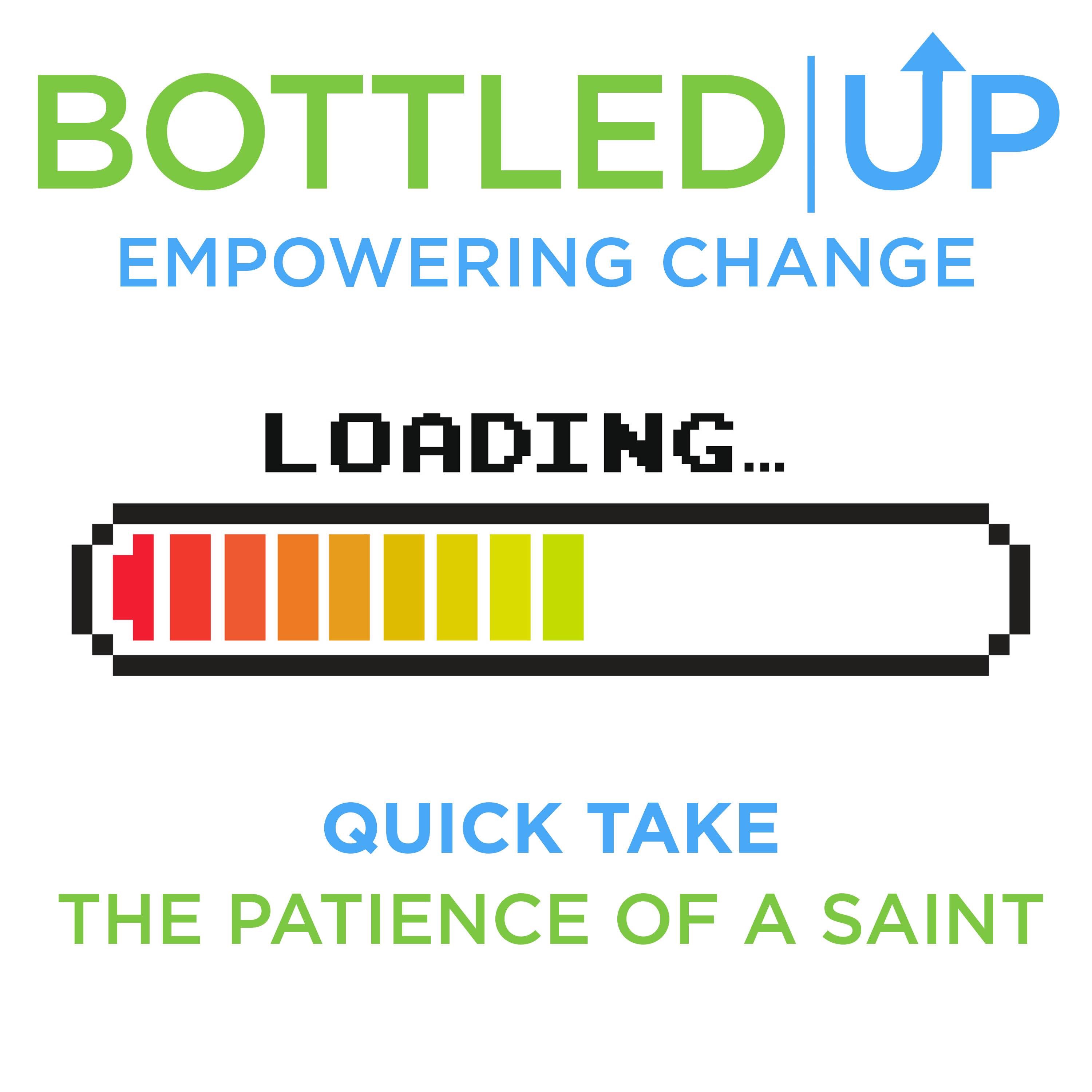 Quick Take - The Patience of a Saint