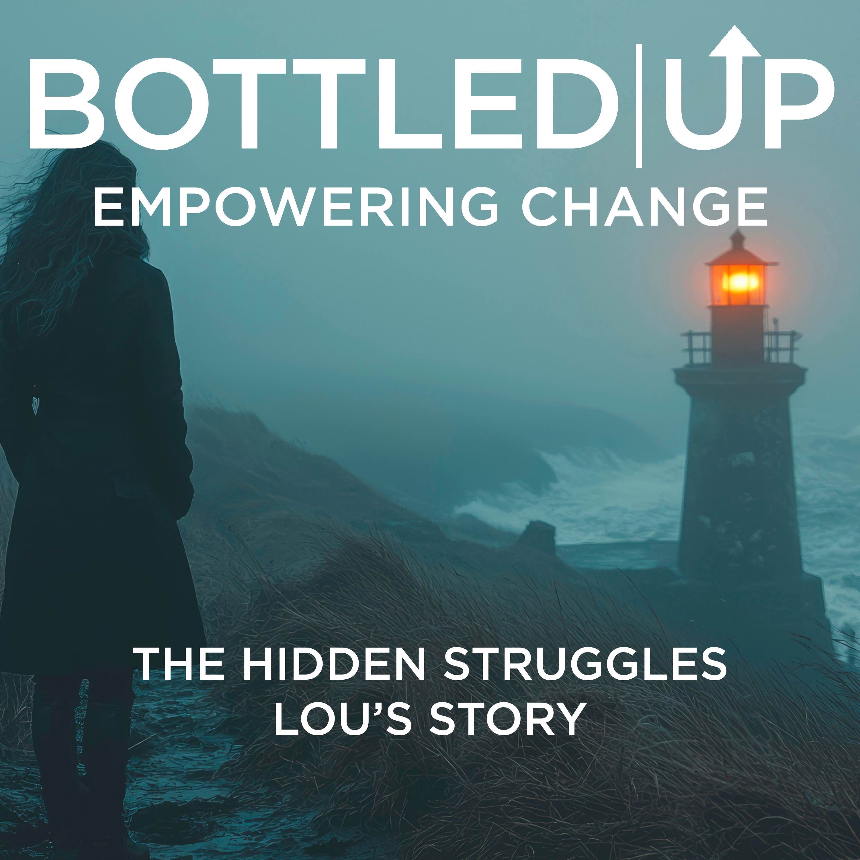 The hidden struggles - Lou's life with an alcoholic