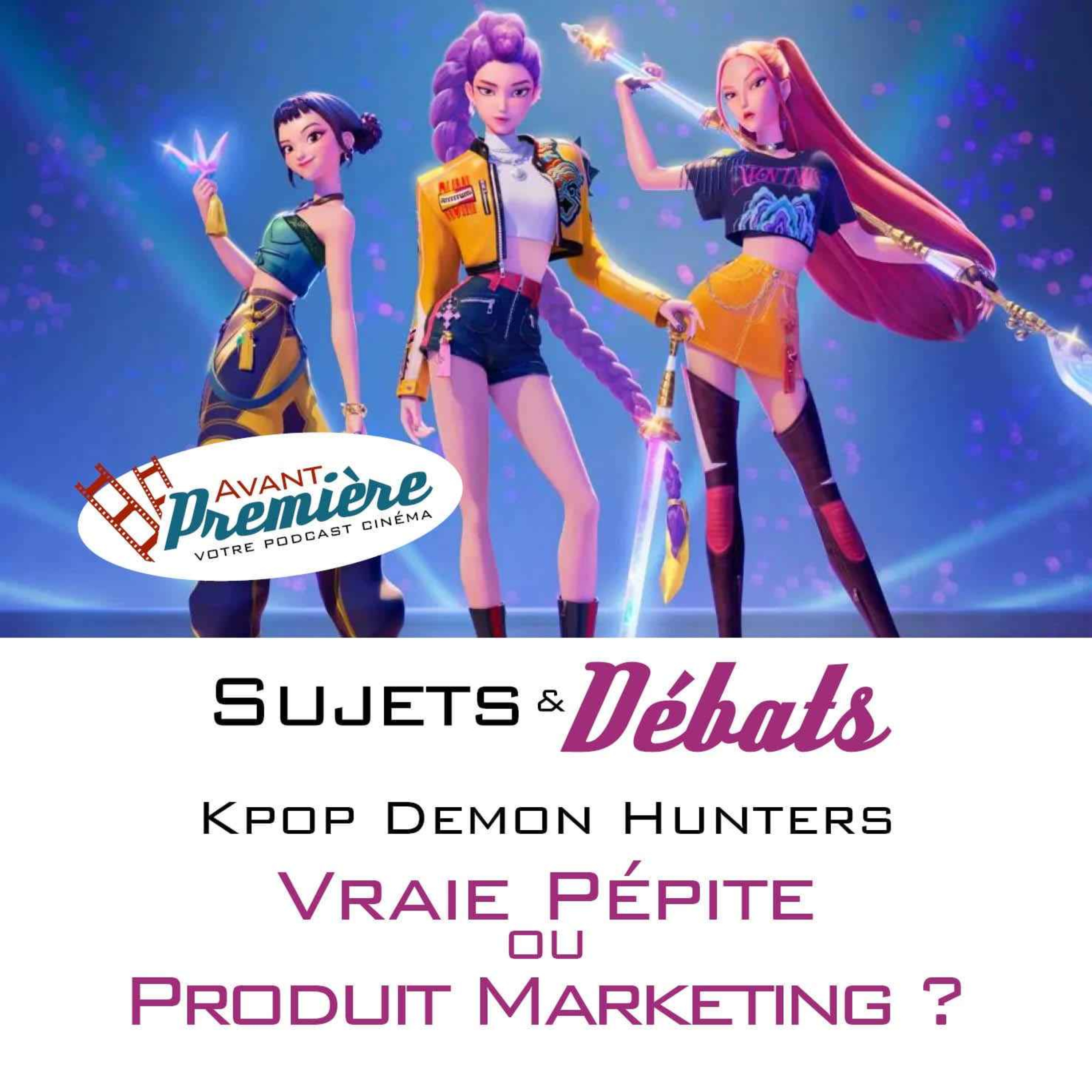 Kpop Demon Hunters, vraie pépite ou produit marketing ? episode artwork