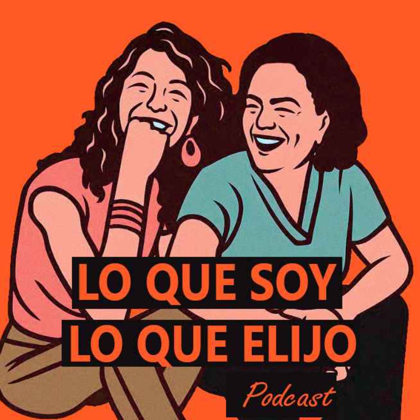 Lo que Soy, Lo que Elijo podcast