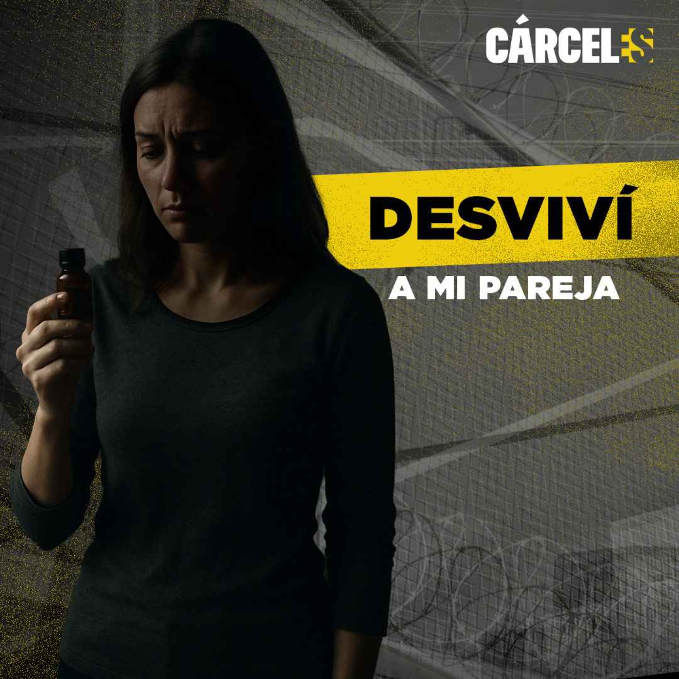 Hice justicia con mis manos, y ahora estoy en la cárcel | Andrea | Cárceles Podcast