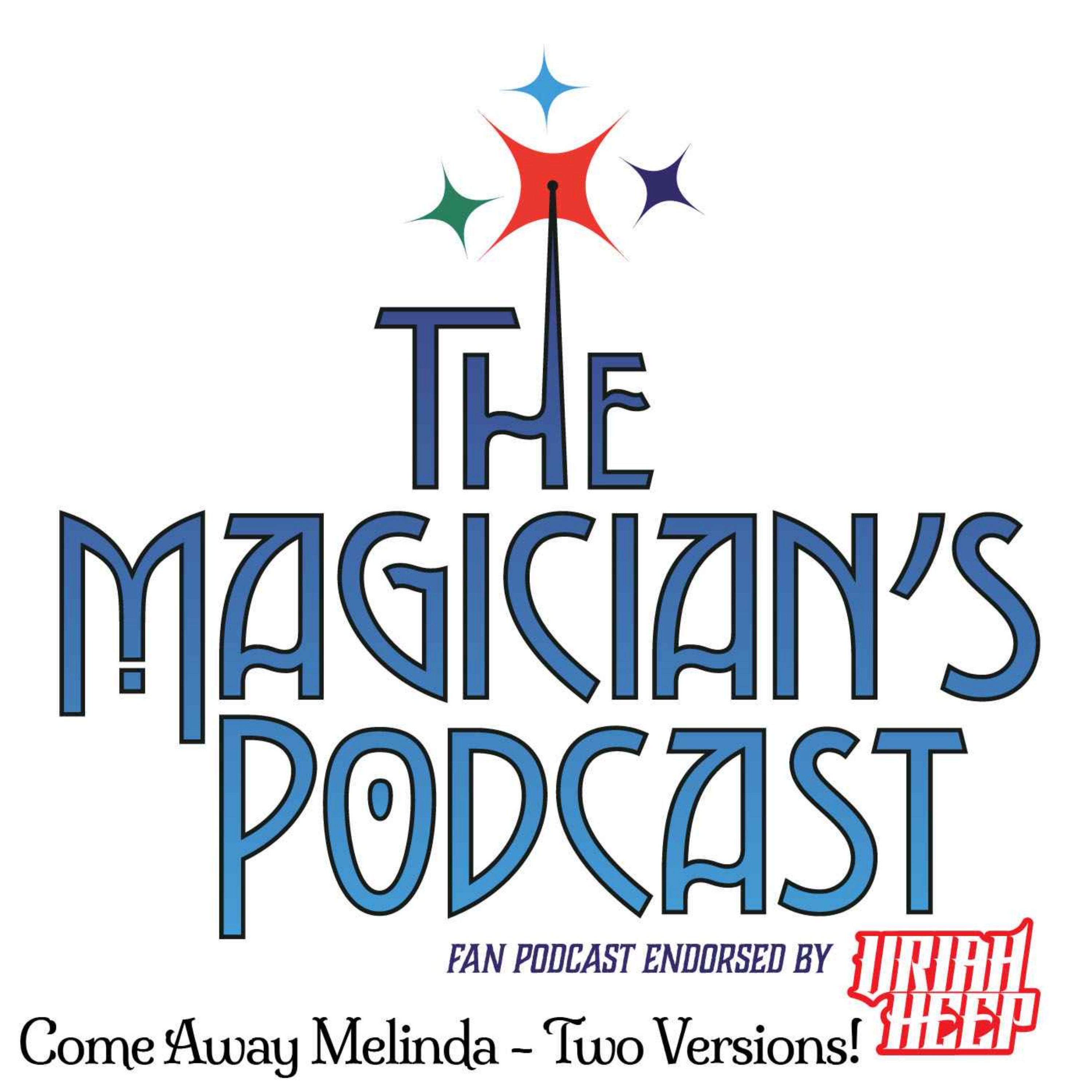 Uriah Heep - The Magician\'s Podcast