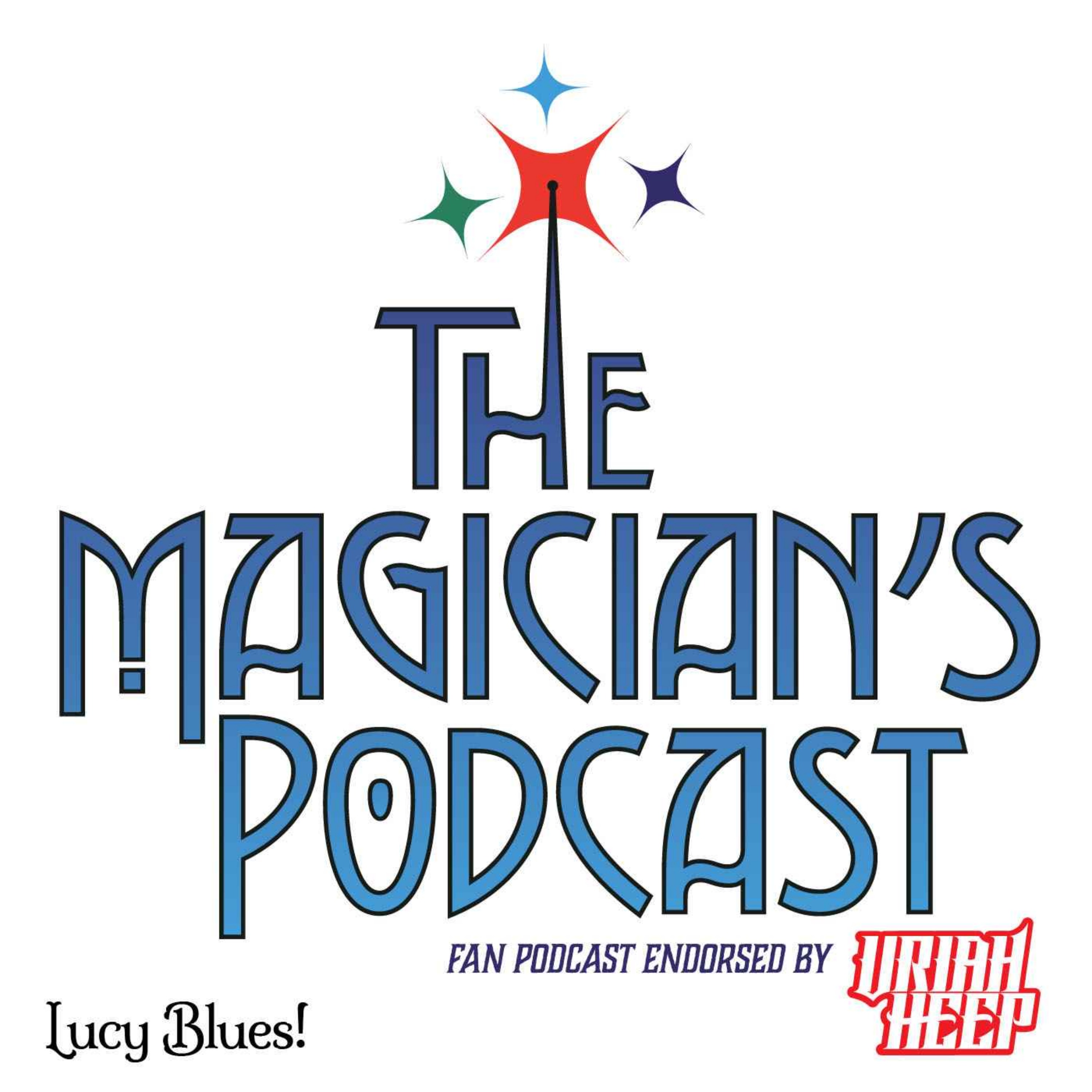 Uriah Heep - The Magician\'s Podcast