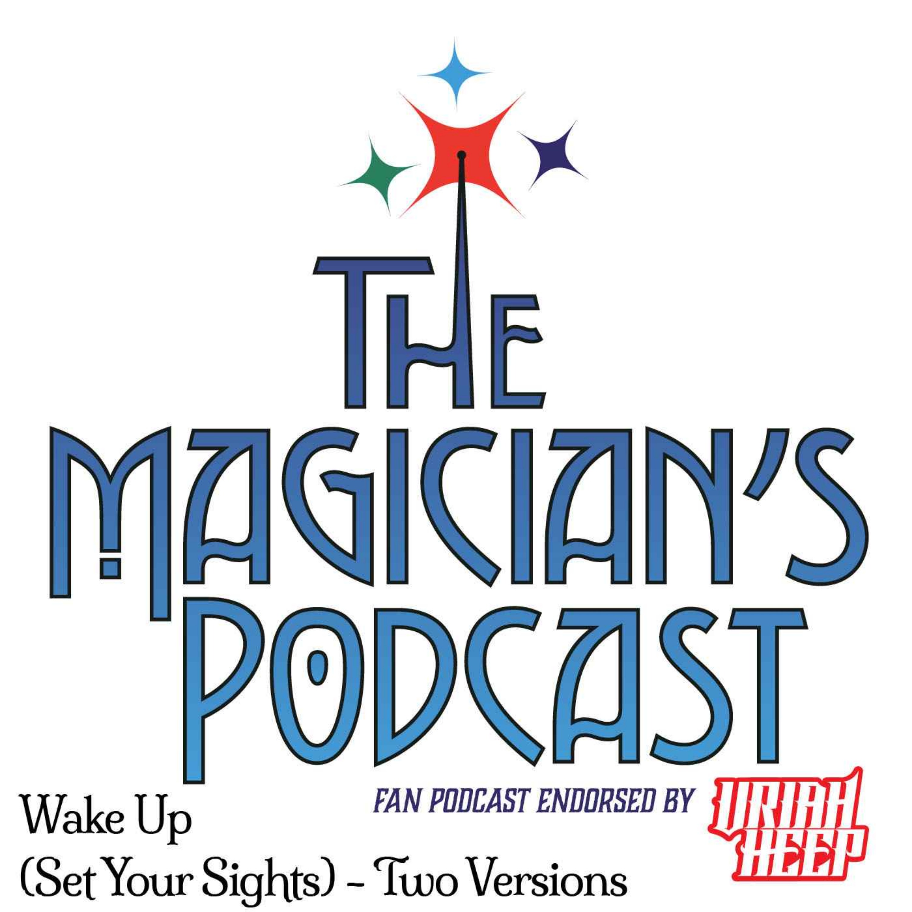 Uriah Heep - The Magician\'s Podcast