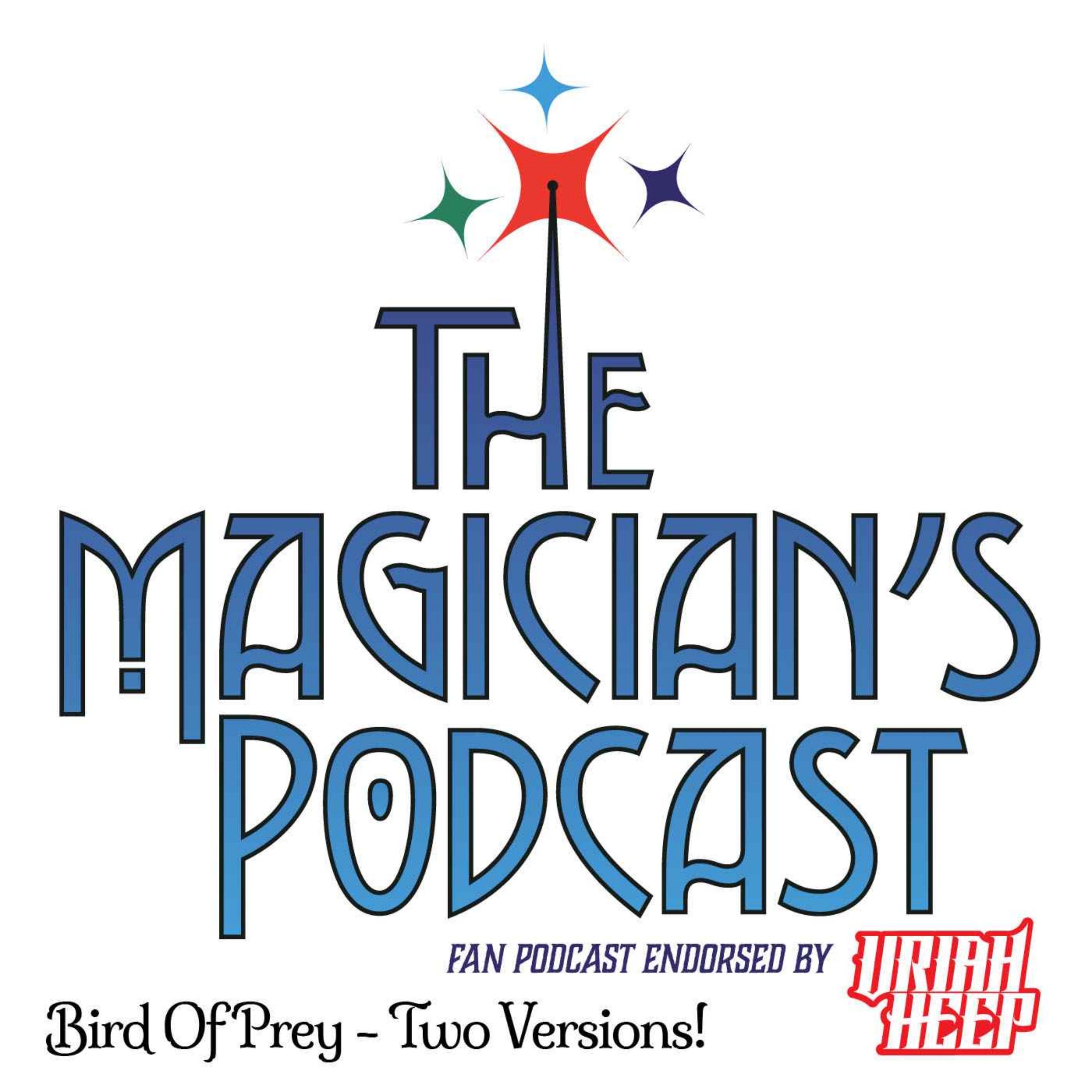 Uriah Heep - The Magician\'s Podcast