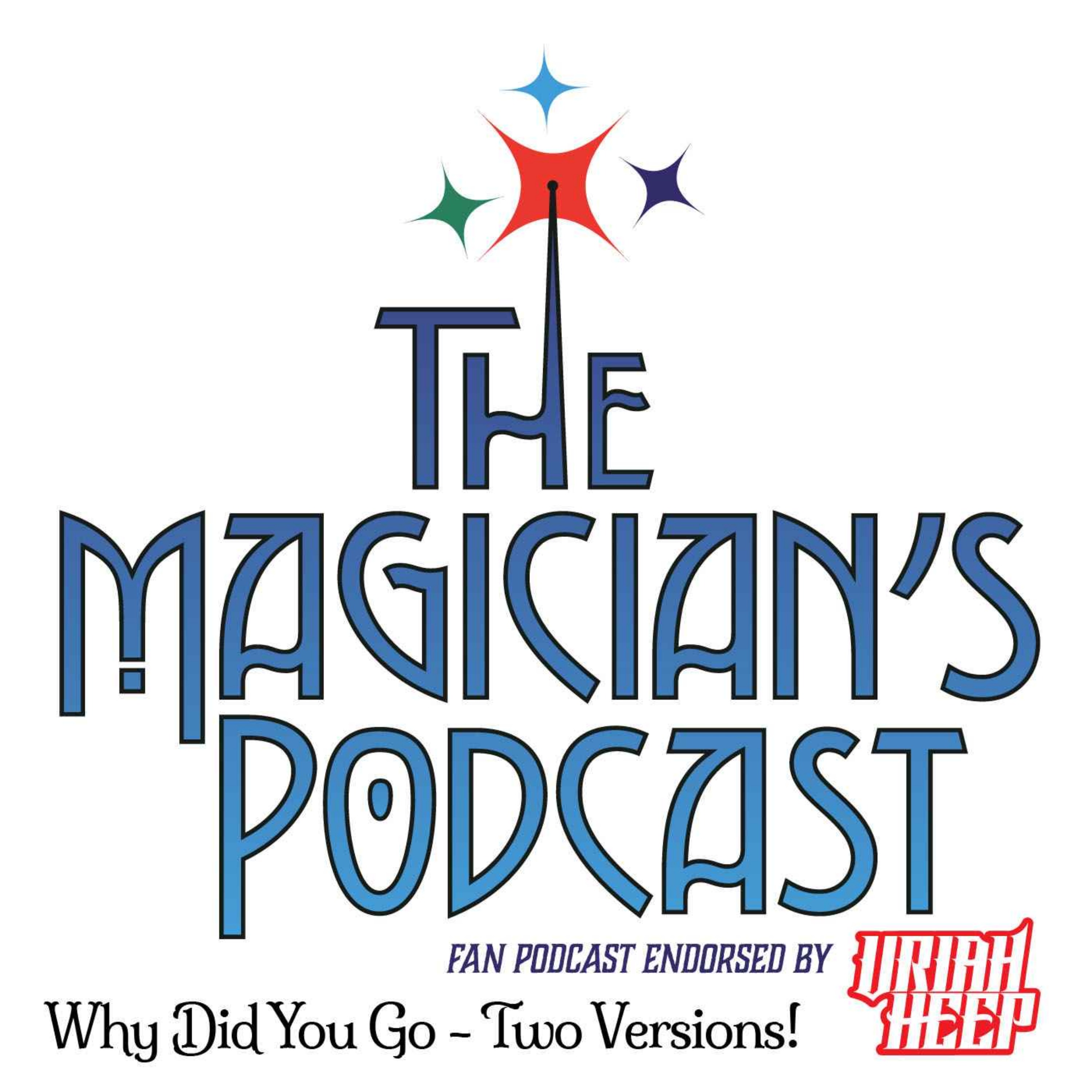Uriah Heep - The Magician\'s Podcast