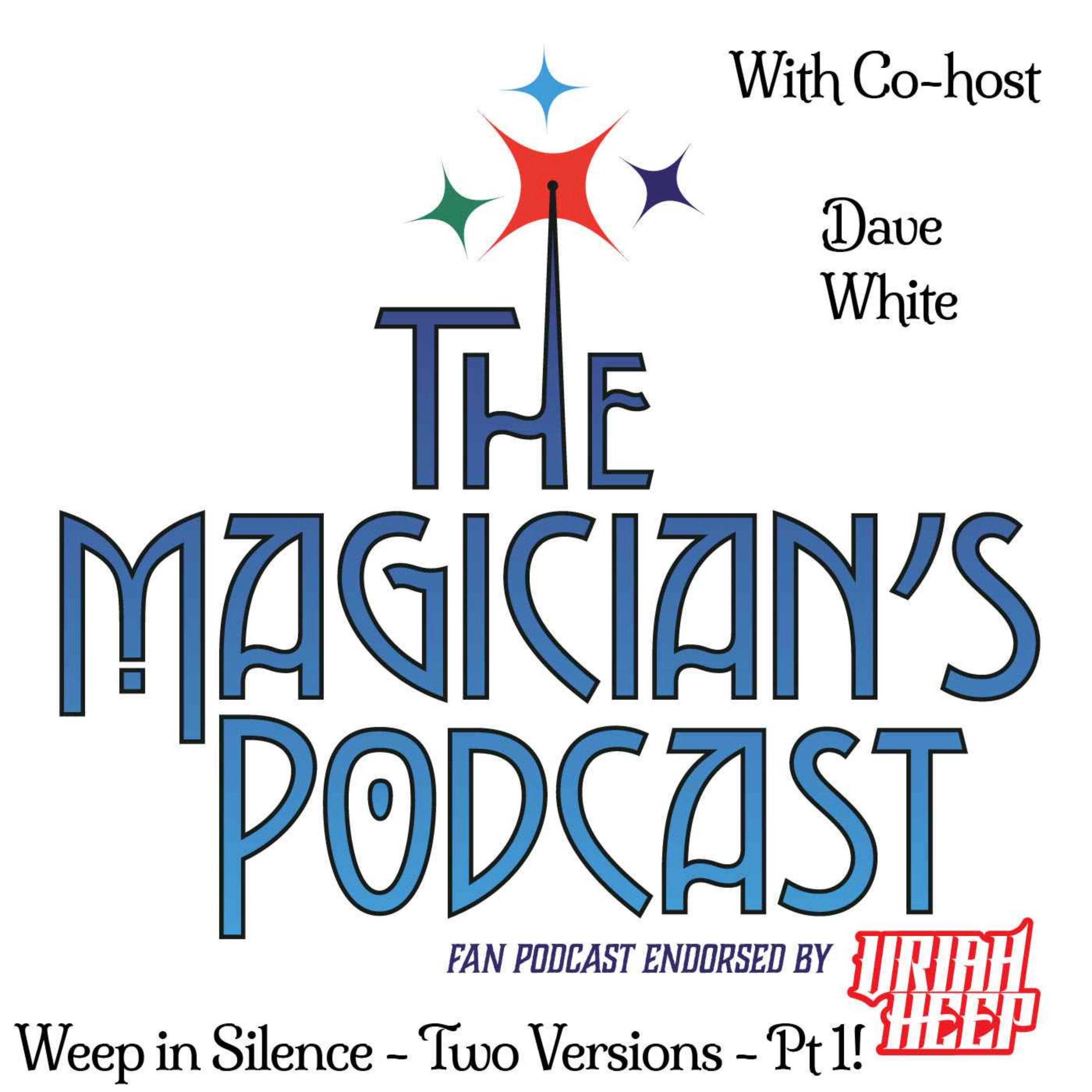 Uriah Heep - The Magician\'s Podcast