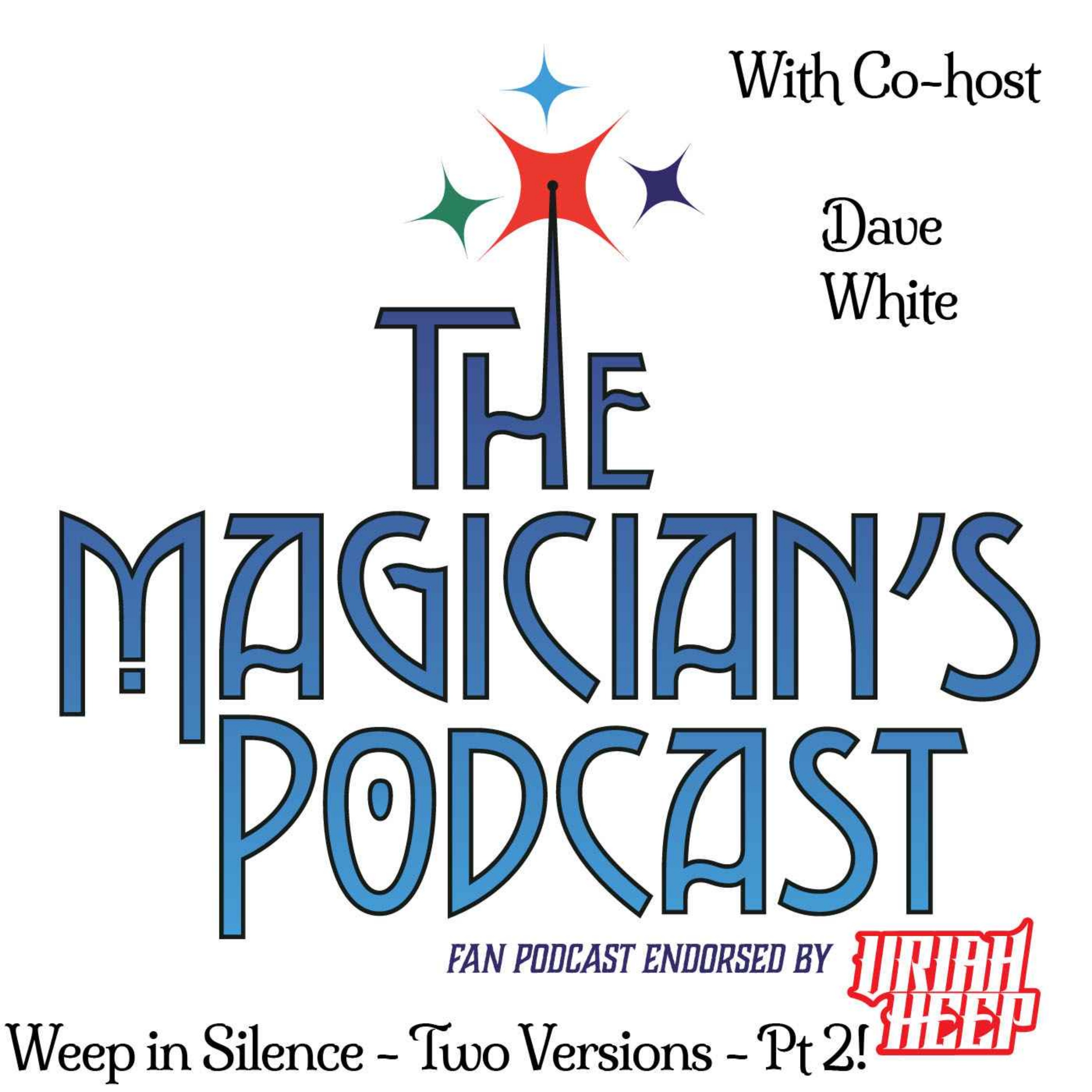 Uriah Heep - The Magician\'s Podcast