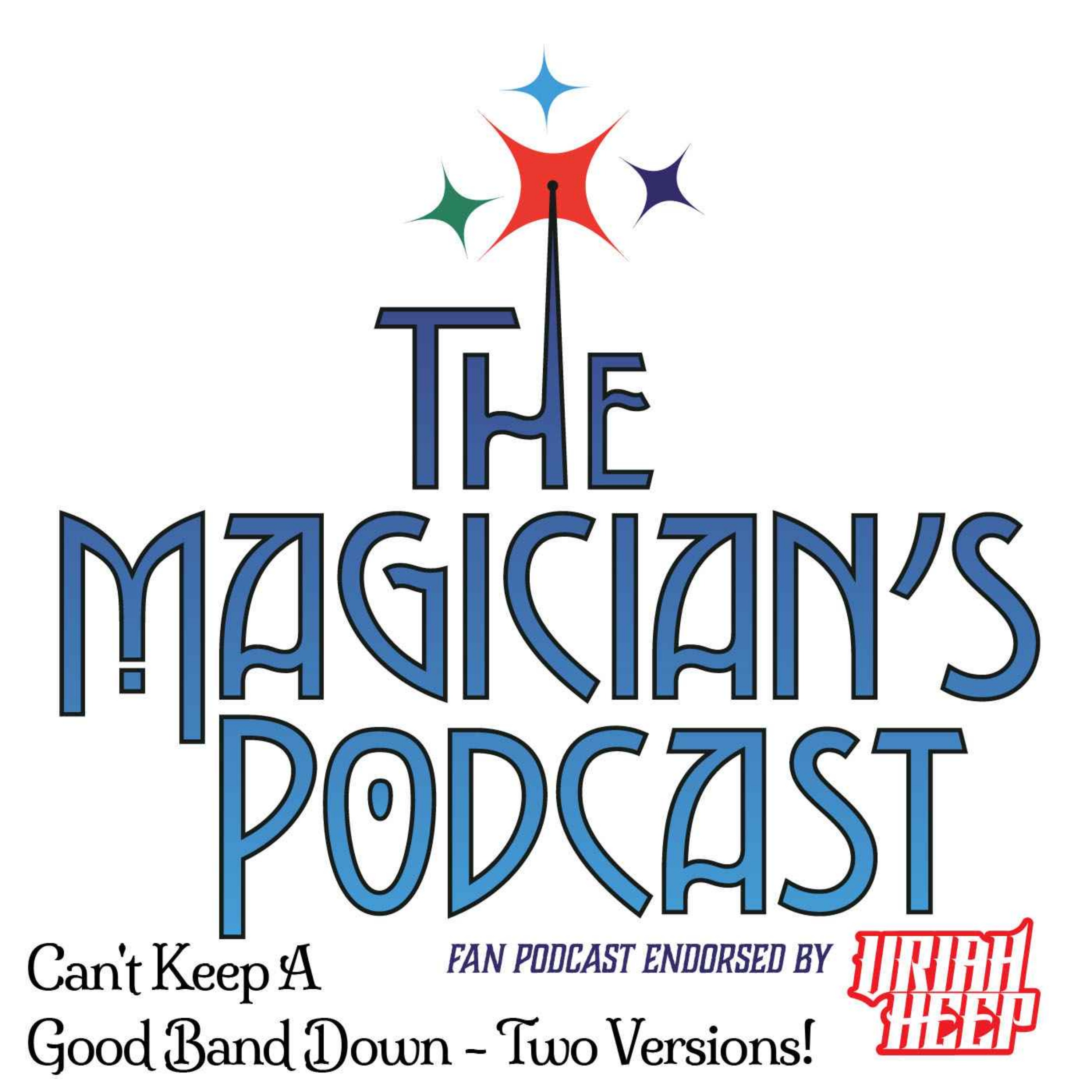 Uriah Heep - The Magician\'s Podcast
