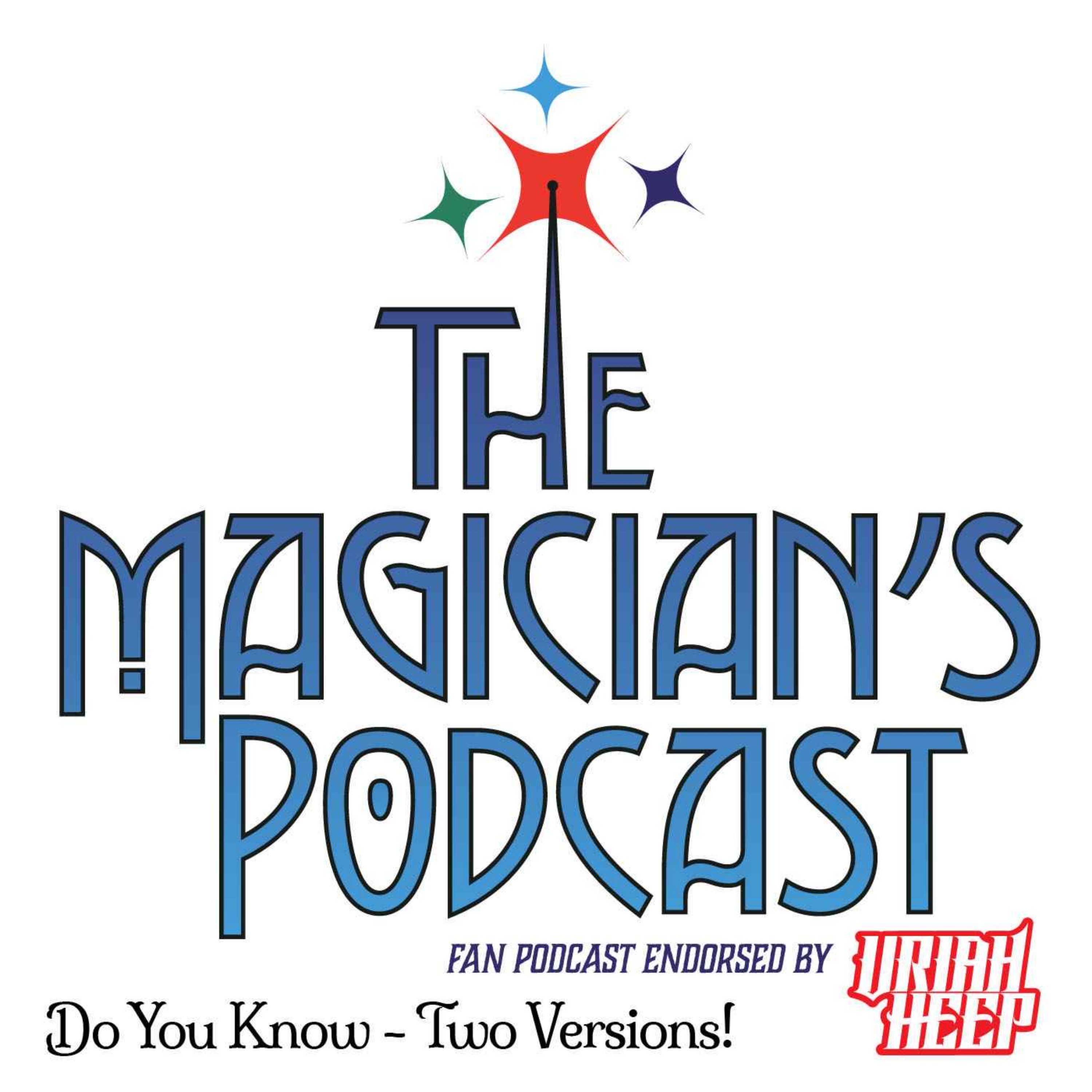 Uriah Heep - The Magician\'s Podcast