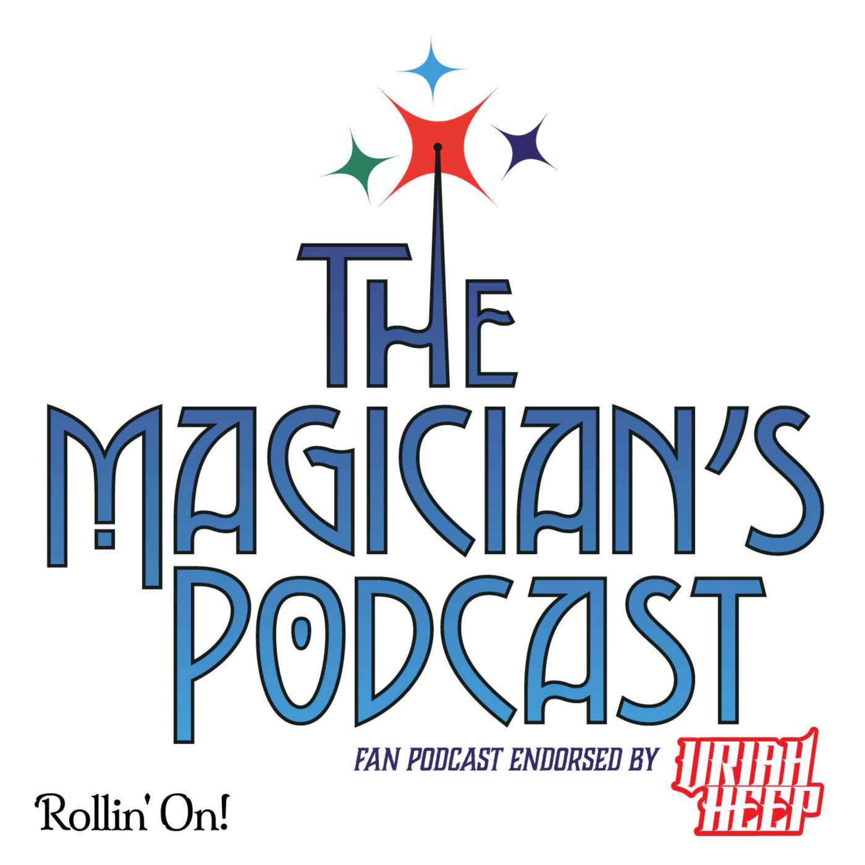 Uriah Heep - The Magician\'s Podcast