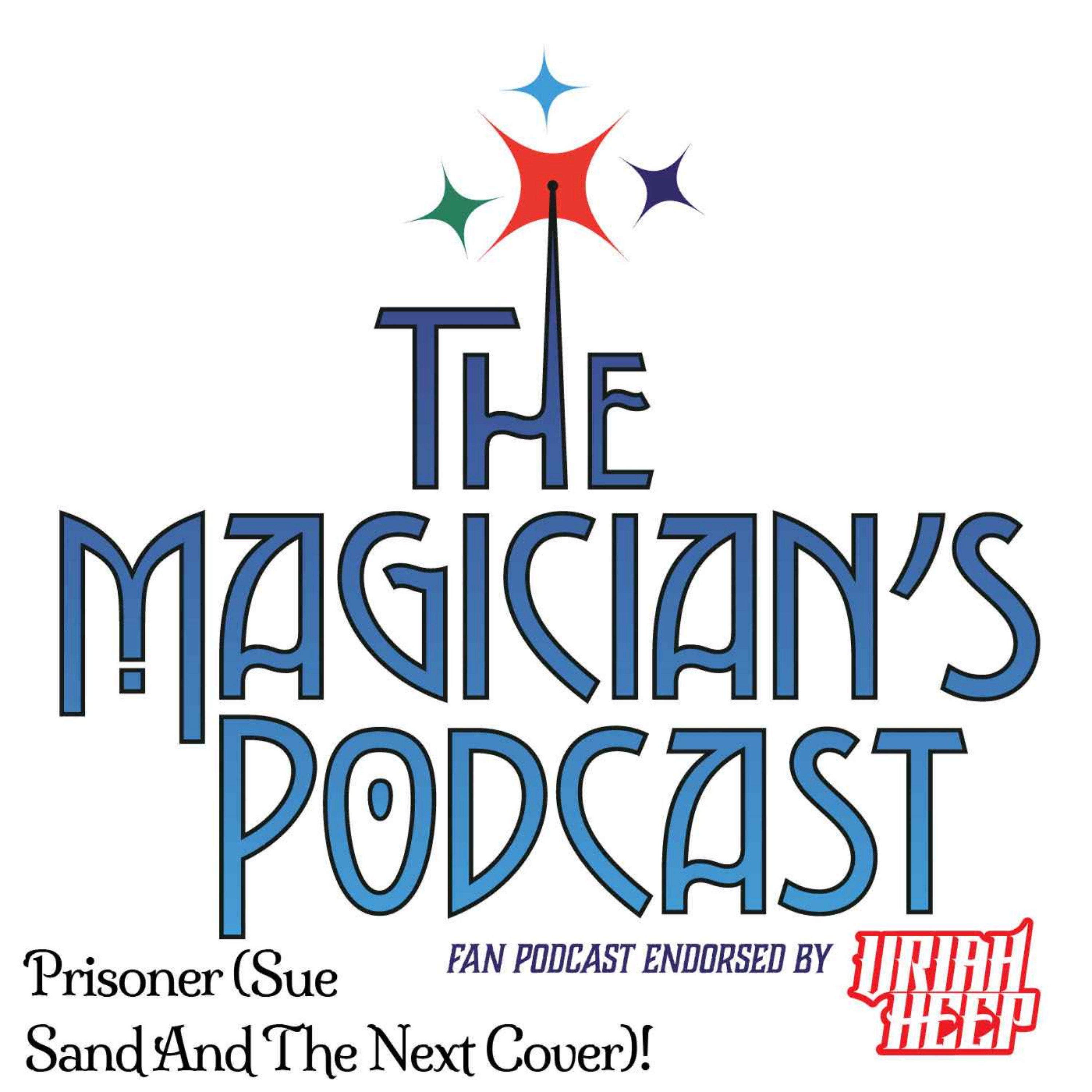 Uriah Heep - The Magician\'s Podcast