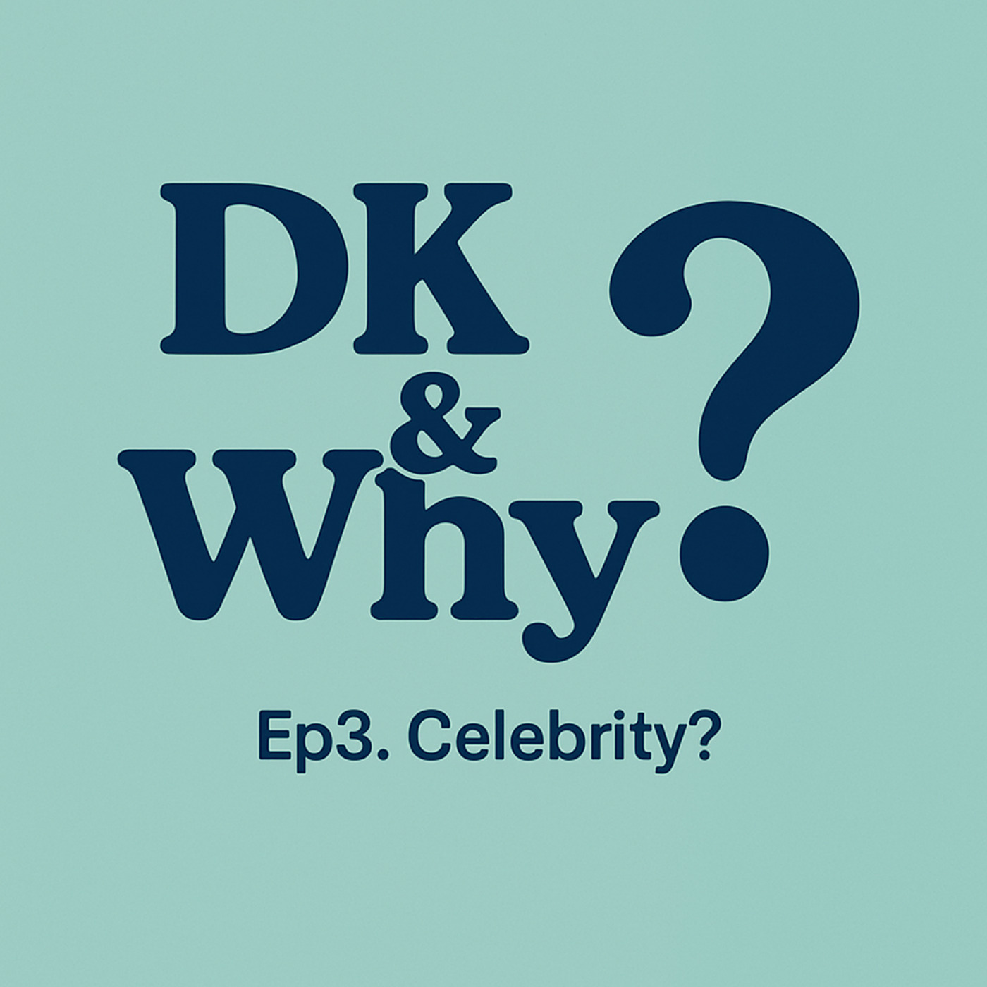Ep3. Celebrity