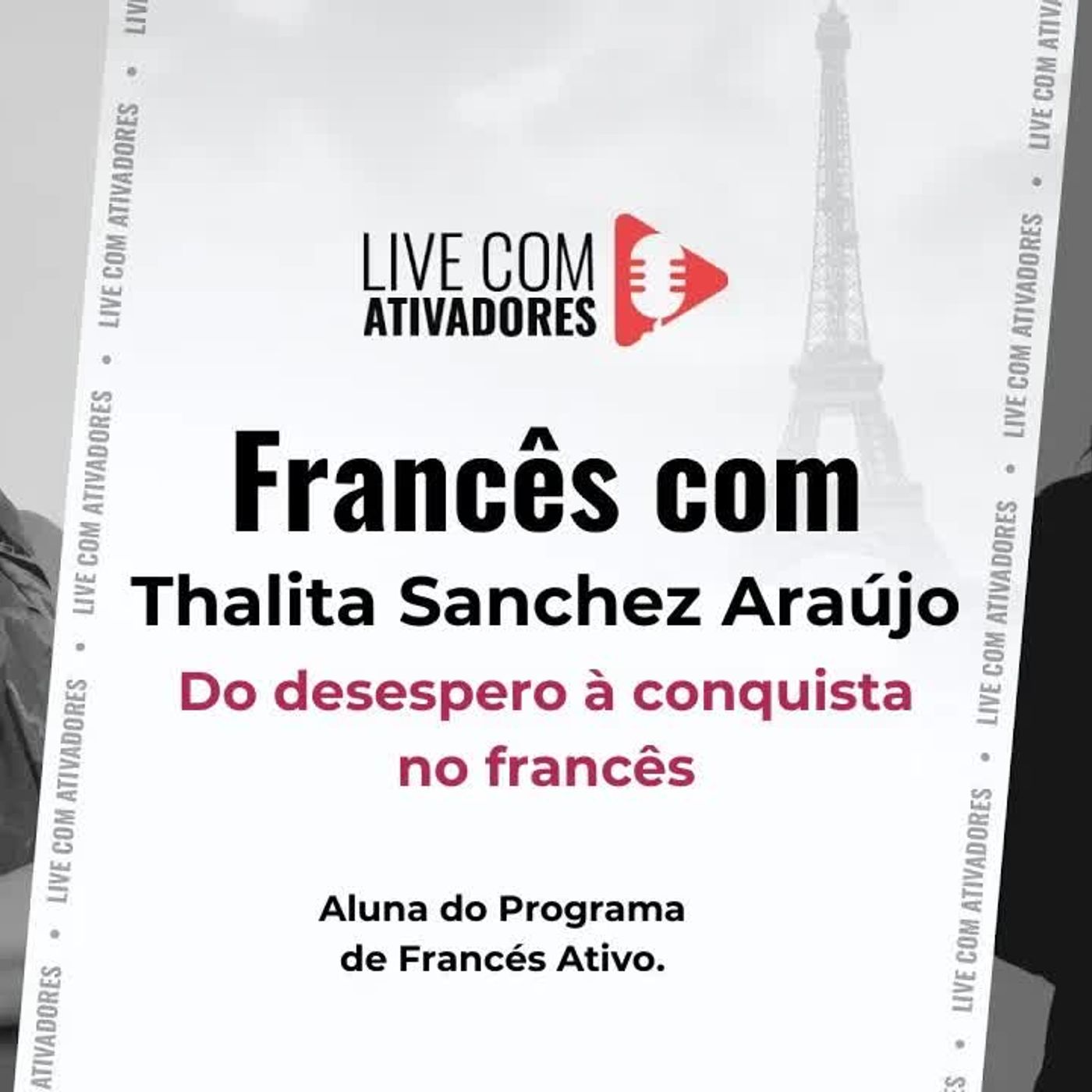 Do desespero à superação - a História da Thalita com o francês