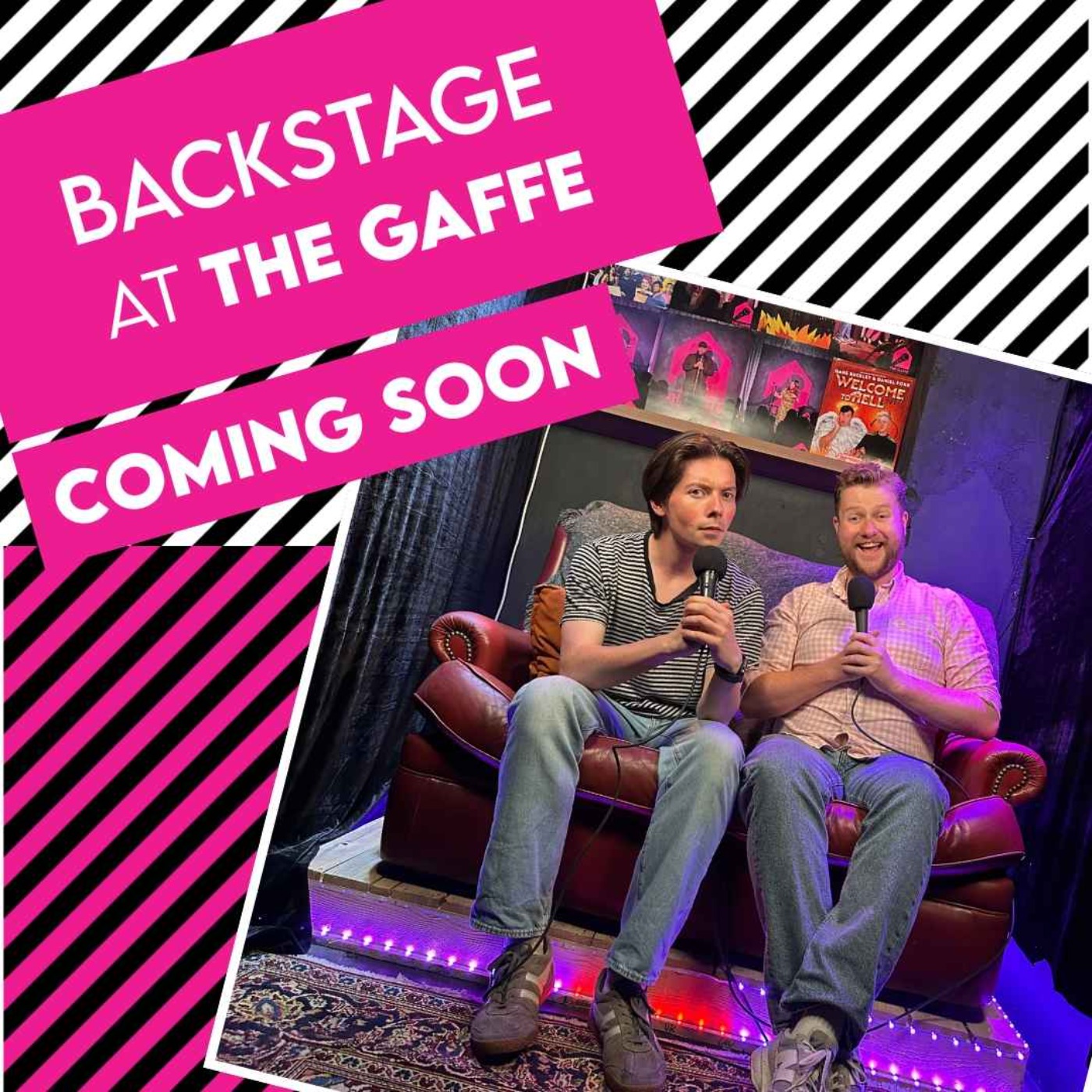 Backstage at The Gaffe | Coming Soon