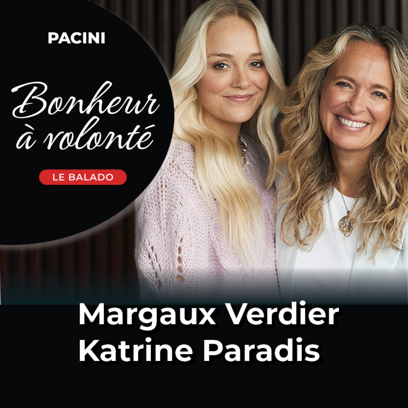 Bonheur à volonté - Ep02 : Katrine Paradis & Margaux Verdier episode artwork