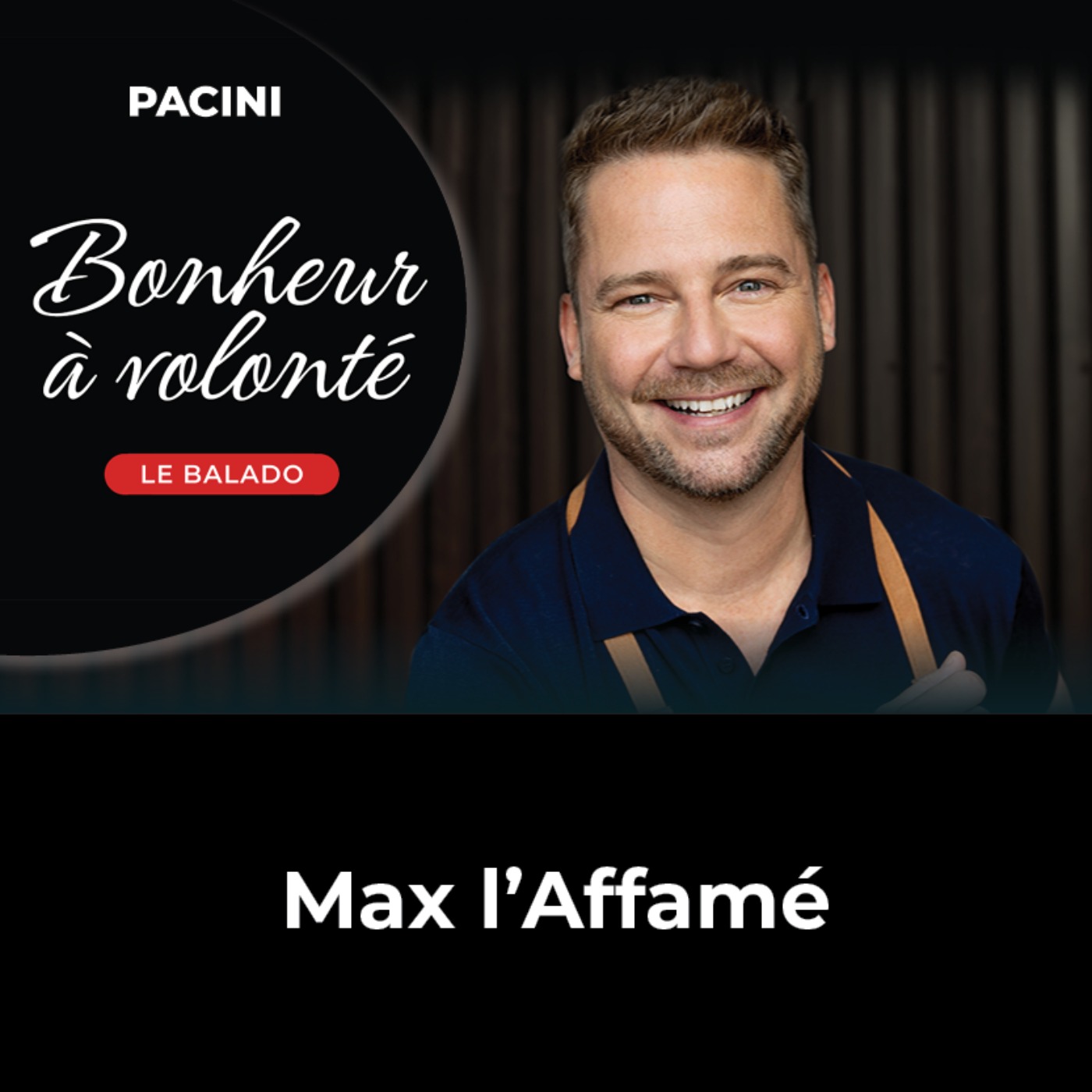 Bonheur à volonté : Ep04 : Max L'Affamé episode artwork