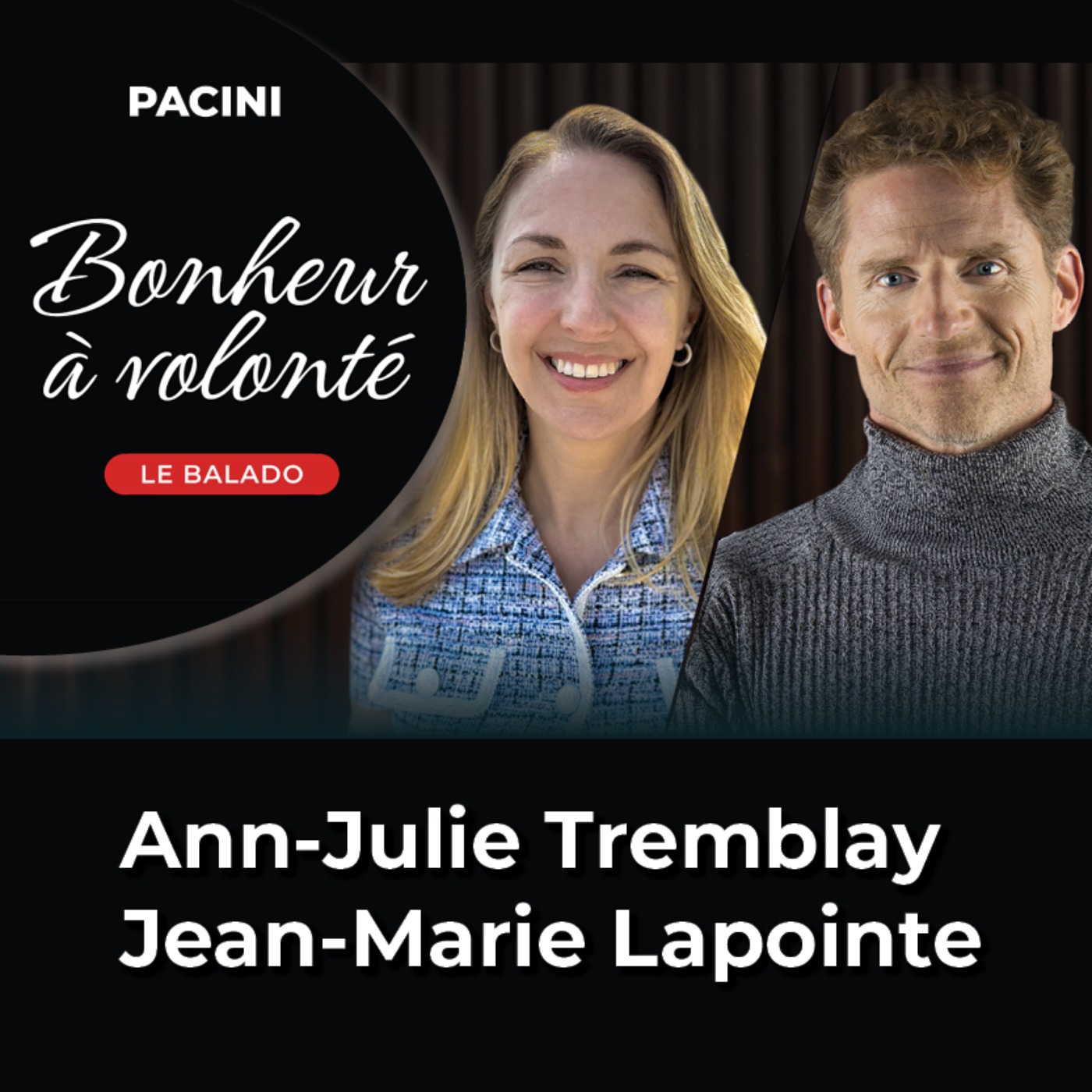 Bonheur à volonté - Ep03 : Ann-Julie Tremblay & Jean-Marie Lapointe episode artwork