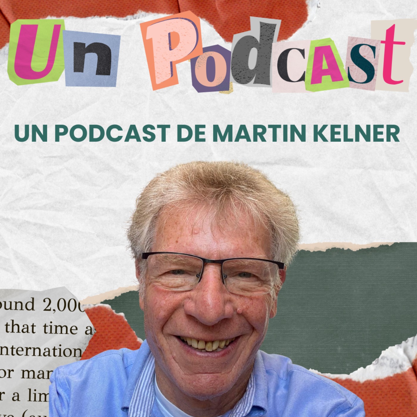 Un Podcast De Martin Kelner