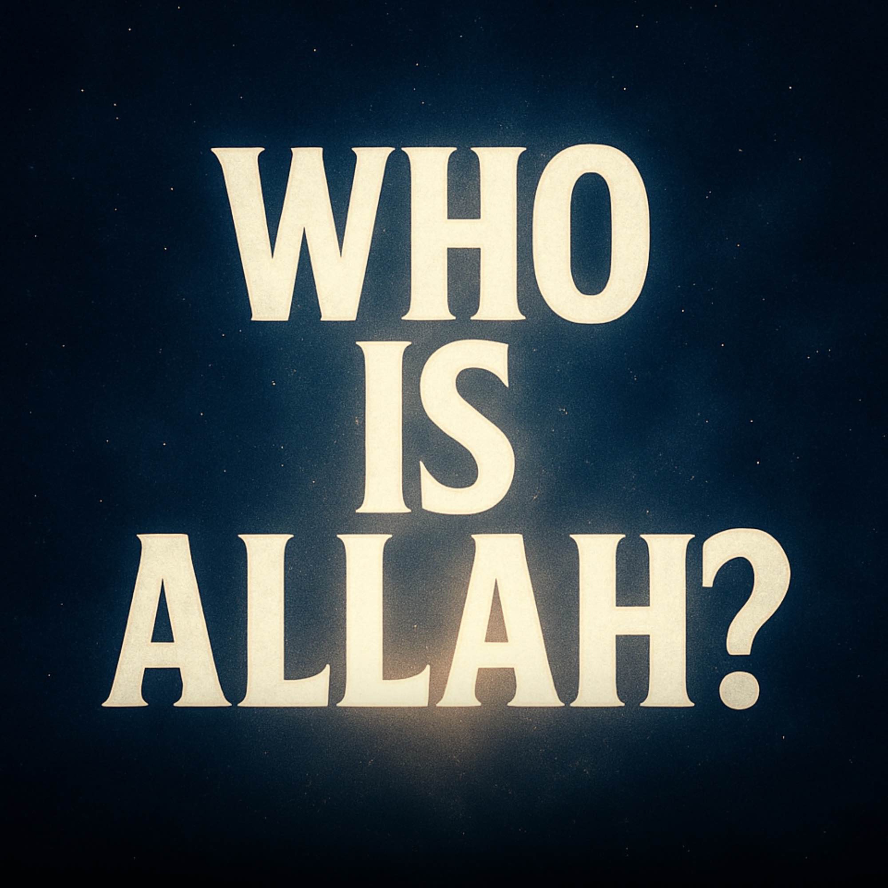 Who Is Allah? Who Is Ar-Rahman? | Dr Israr Ahmed