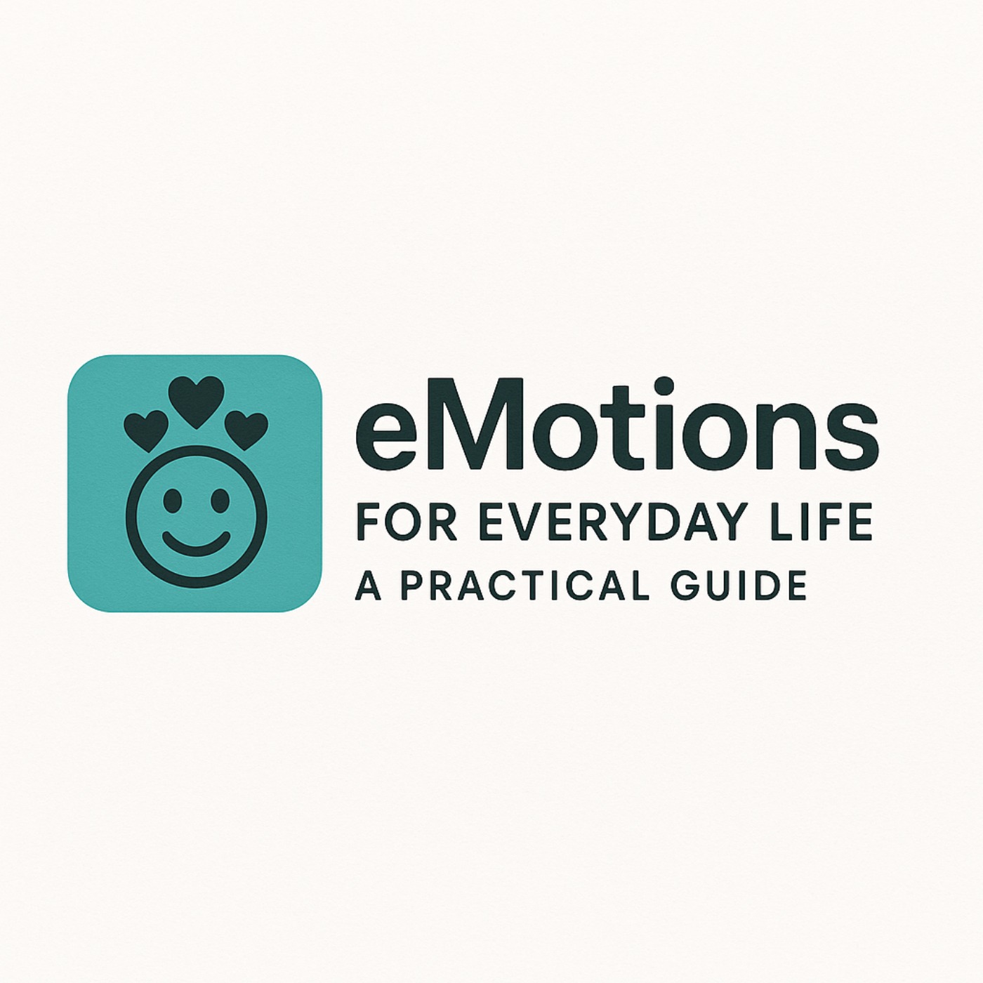 eMotions for Everyday Life A Practical Guide