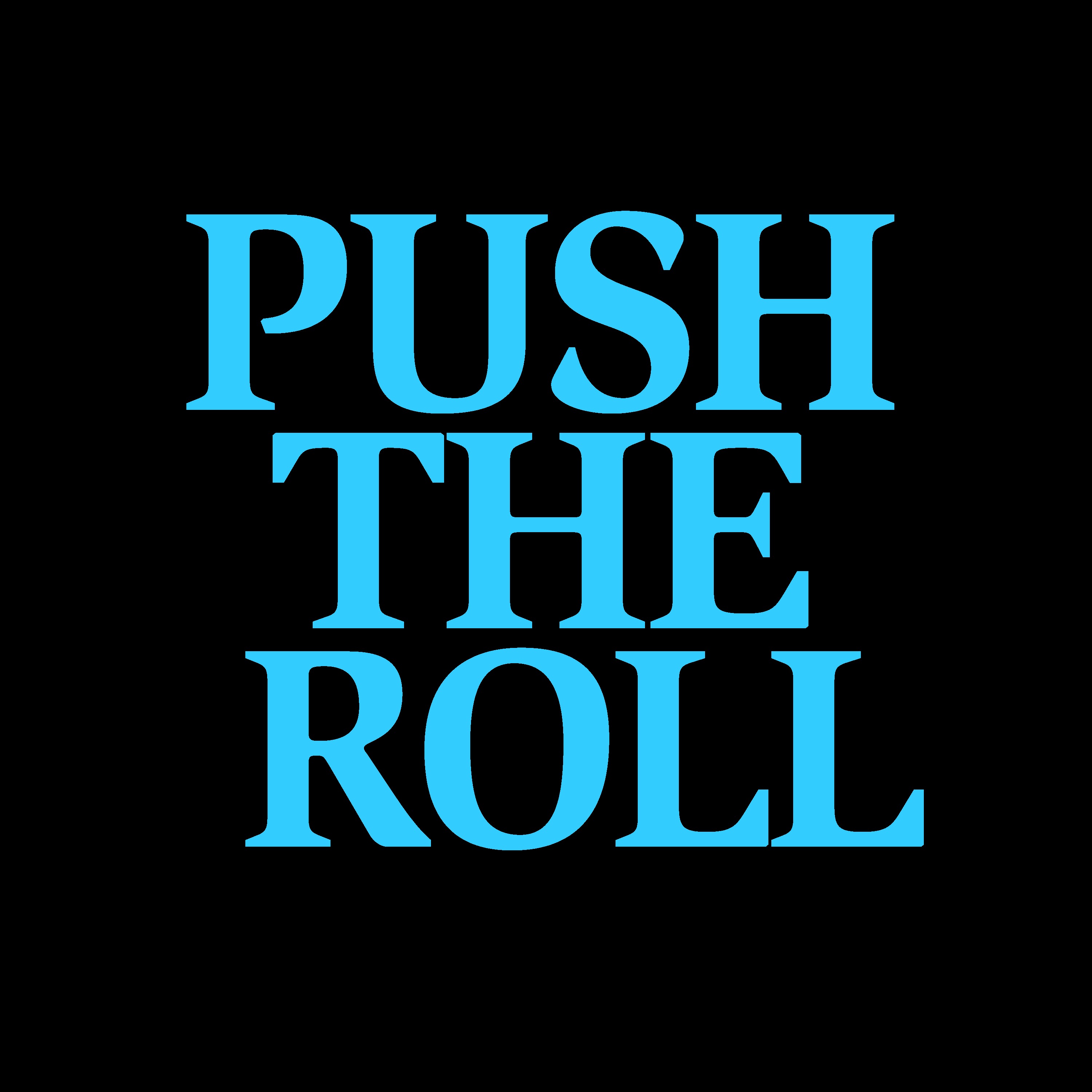 Push The Roll with Ross Bryant