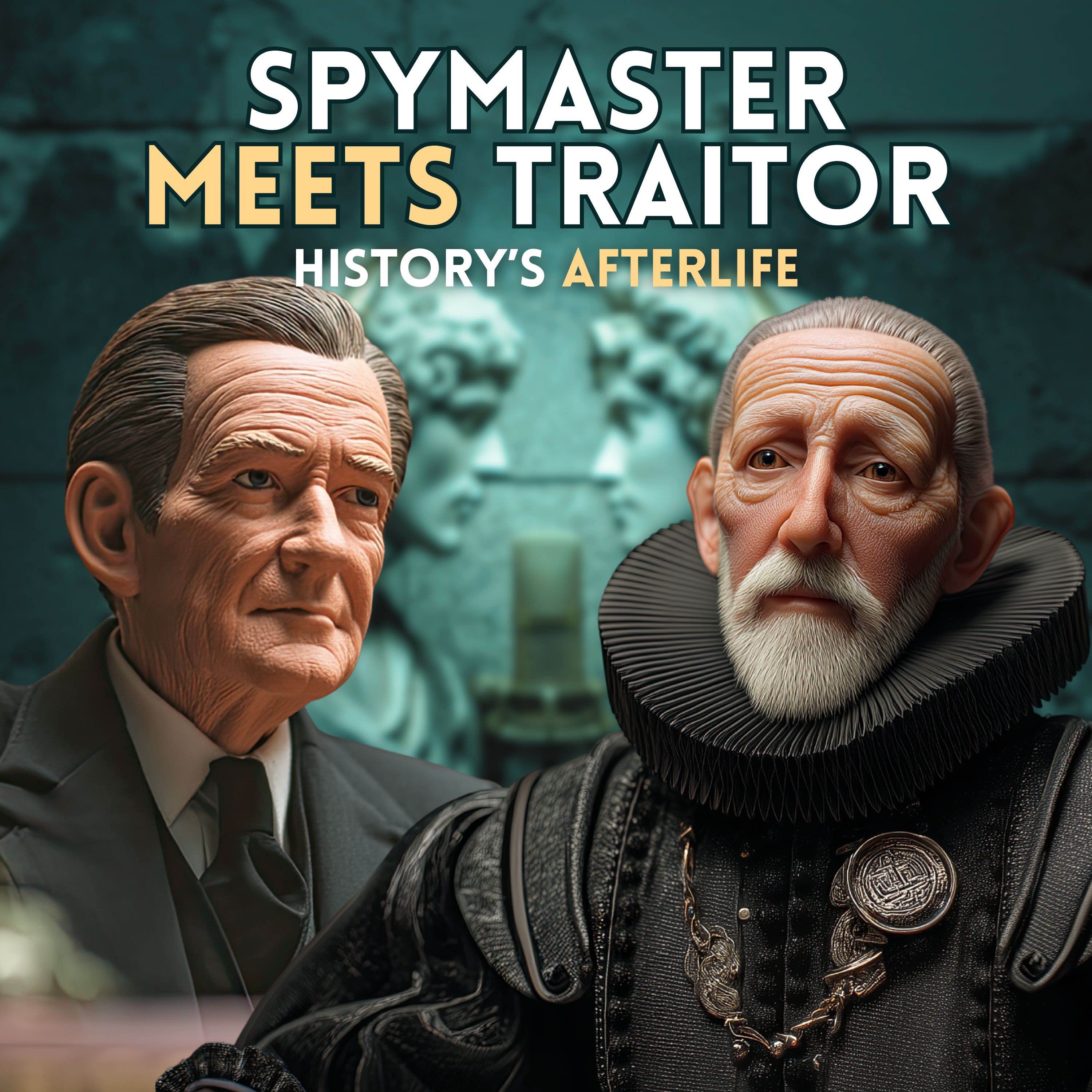 Spymaster Meets Traitor - Sir Francis Walsingham and Kim Philby episode artwork