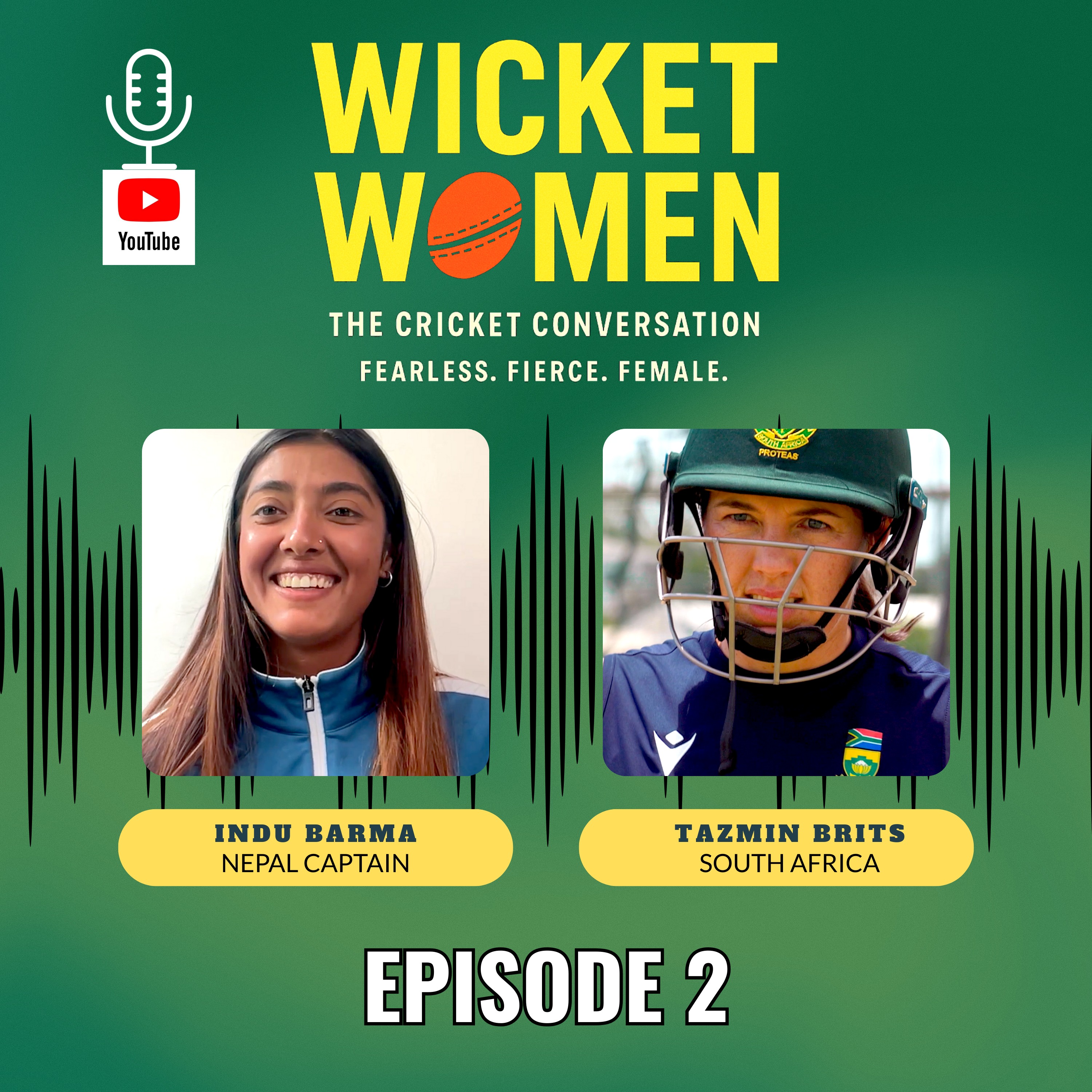 Ep. 2 – Nepal Captain Indu Barma & South Africa’s Tazmin Brits Talk Women’s Cricket