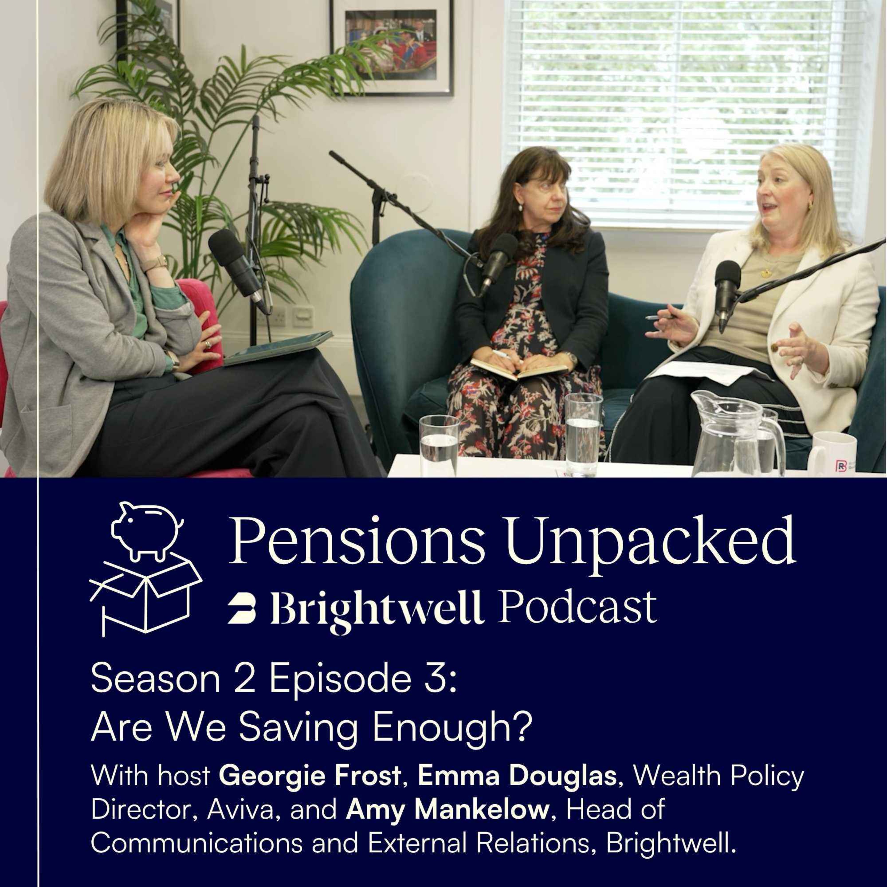 Episode 3: Are we saving enough?