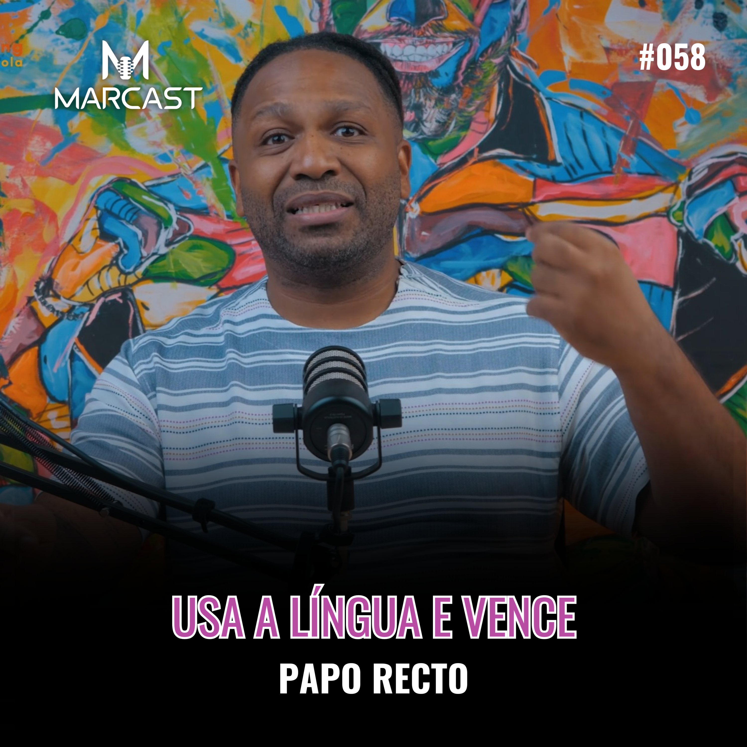 PAPO RECTO #058 - USA A LÍNGUA E VENCE!