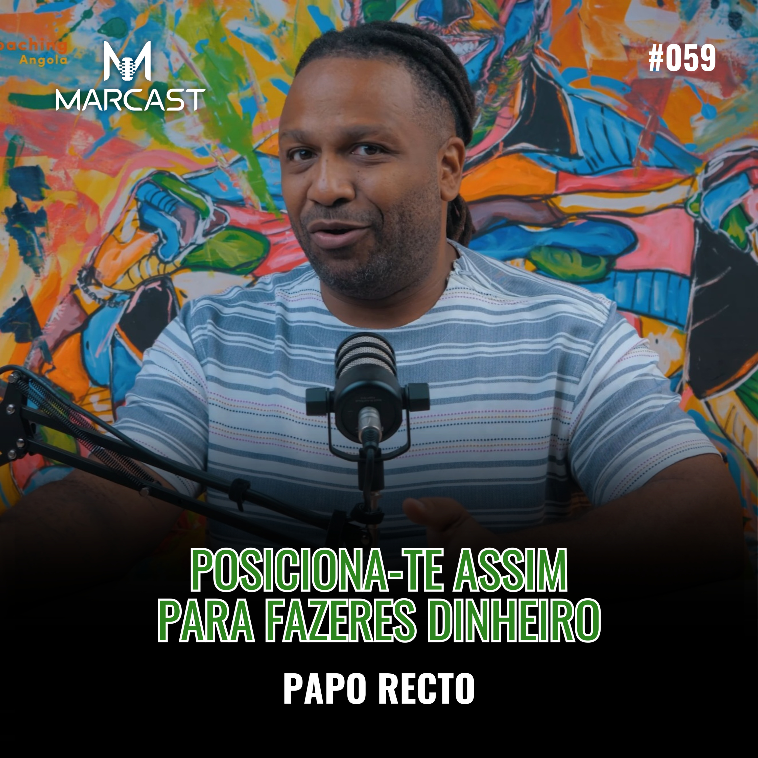 PAPO RECTO #059 - O POSICIONAMENTO PARA FAZER DINHEIRO