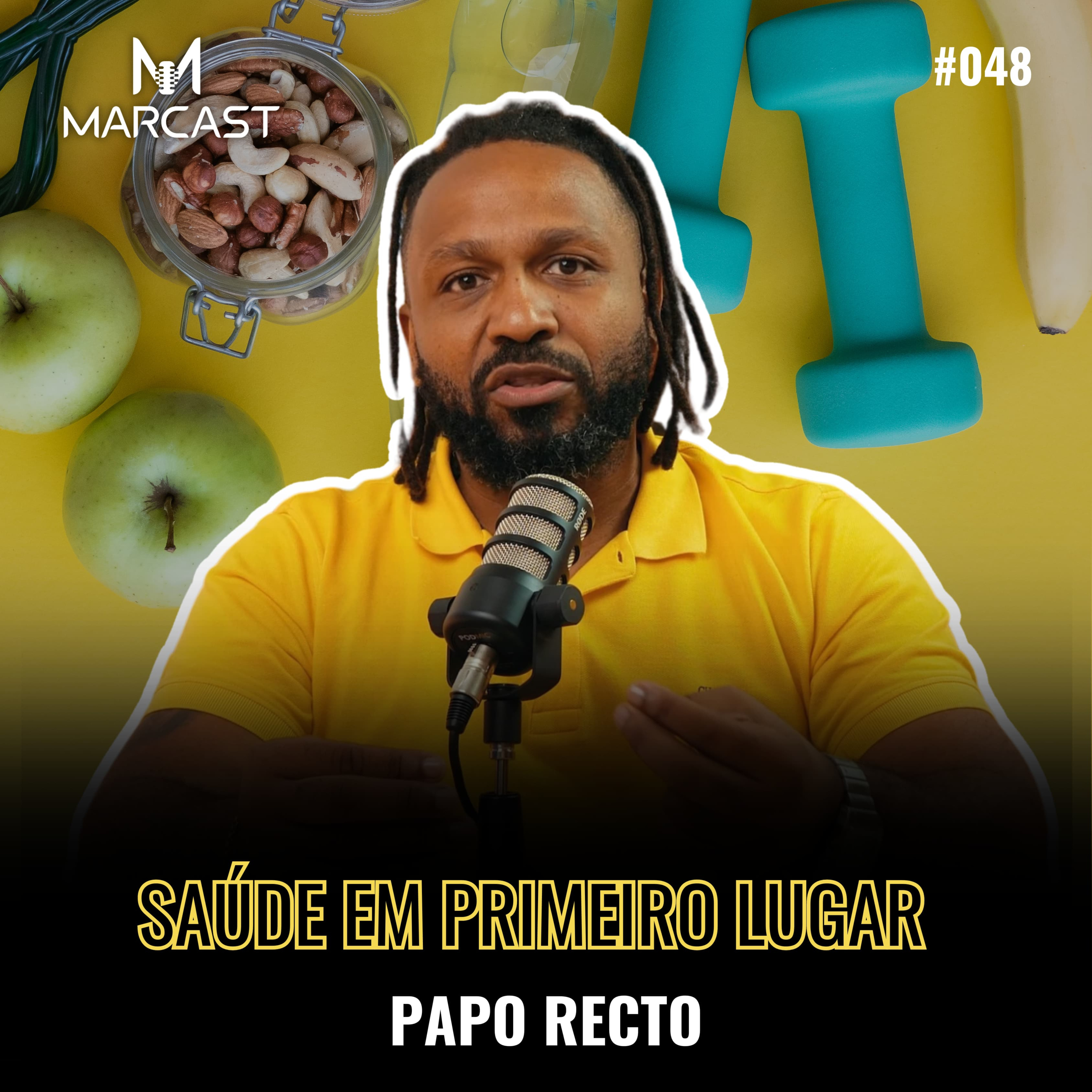 PAPO RECTO #048 - SAÚDE EM PRIMEIRO LUGAR
