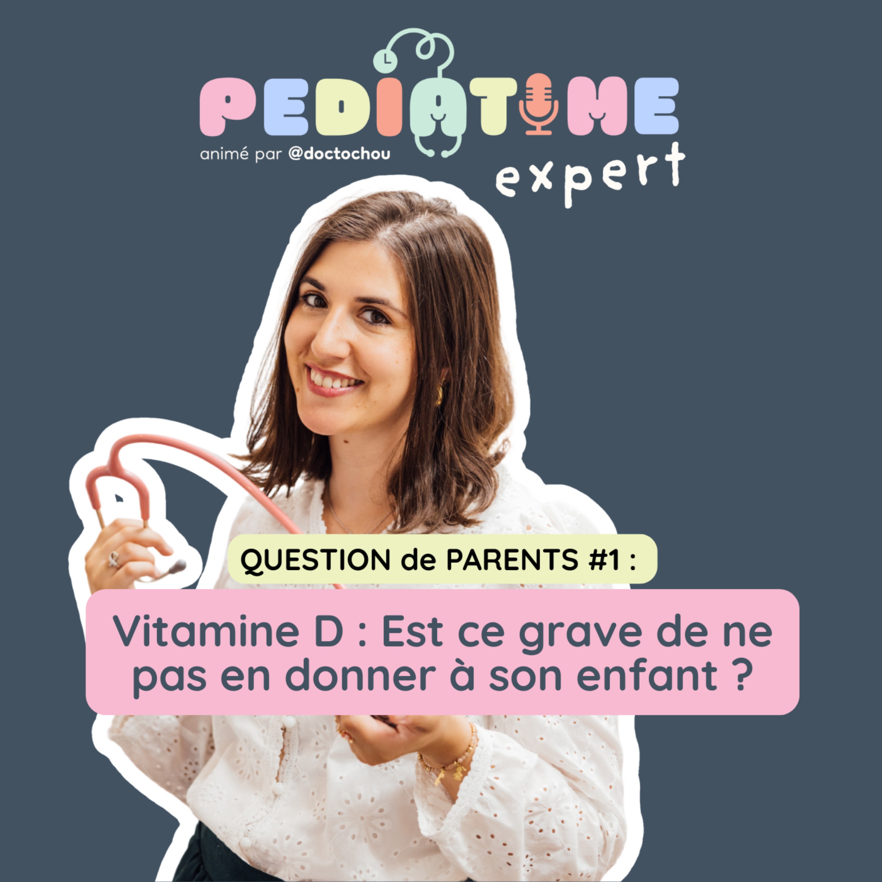 Question de parents #1 : Vitamine D : est ce grave d'oublier ?