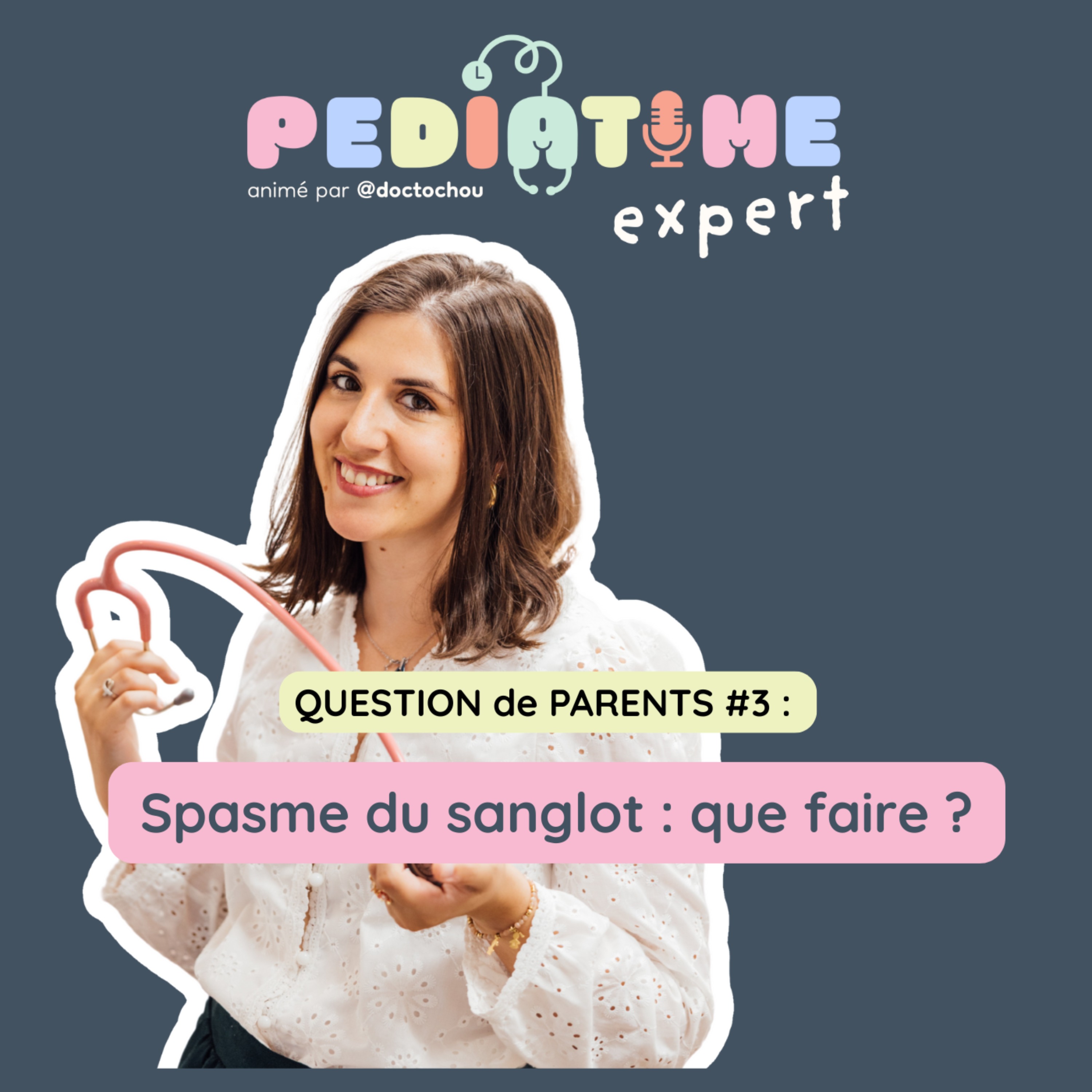Question de parents #3 : spasme du sanglot : que faire?